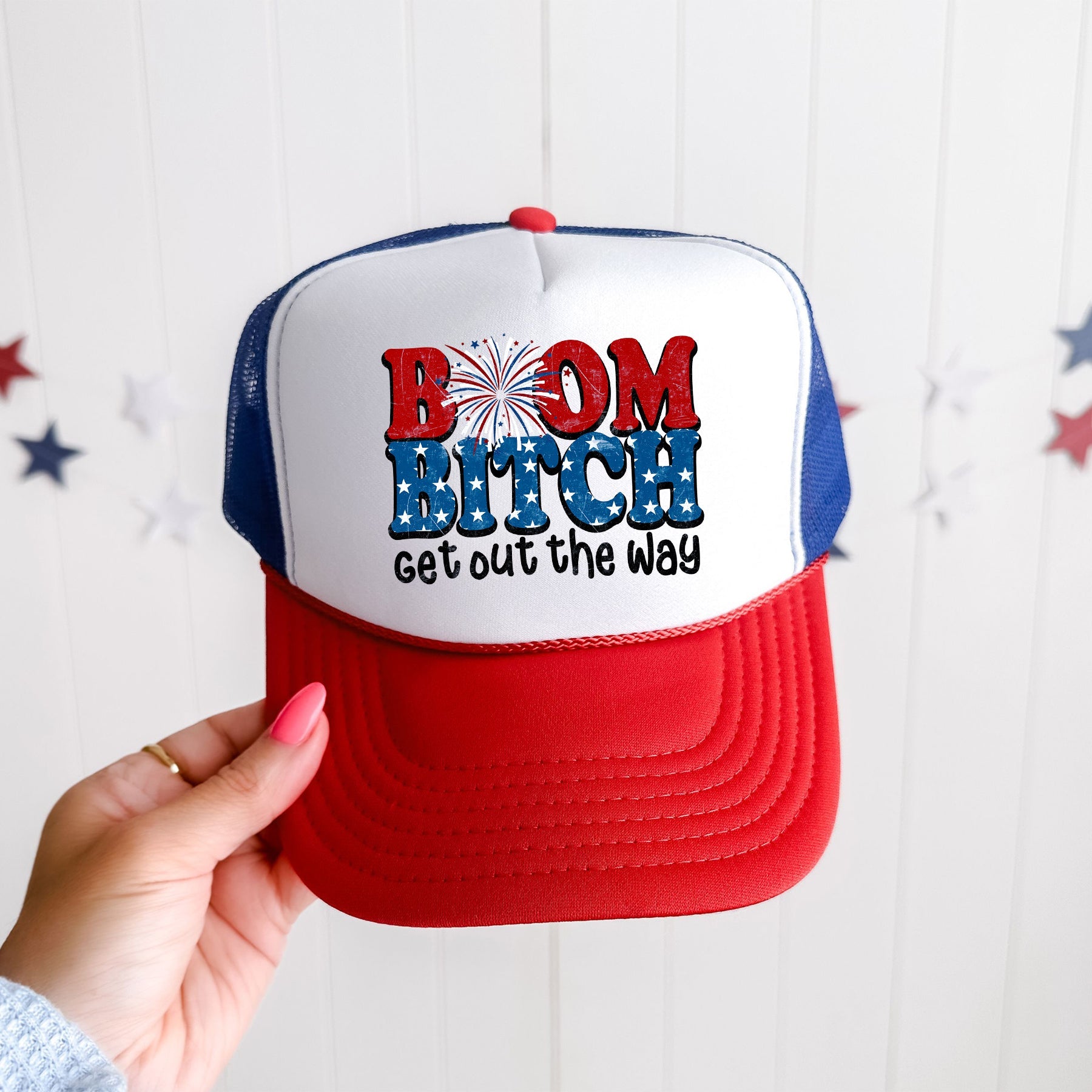 Boom Bitch, Get Out The Way Sassy Patriotic Edition Bold Statement For Proud Americans Snapback Trucker Hat