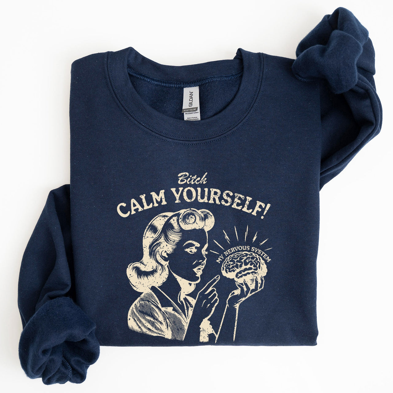 Calm Yourself De-Stress Retro Vintage Meme Design For Everyday Comfort Sweatshirt