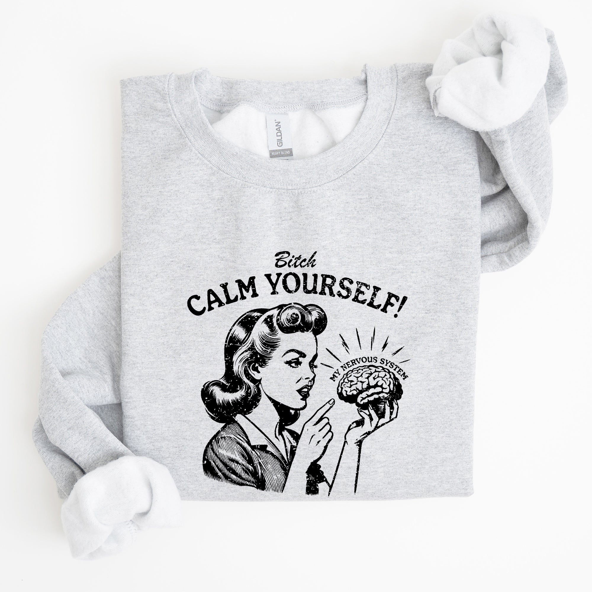 Calm Yourself De-Stress Retro Vintage Meme Design For Everyday Comfort Sweatshirt