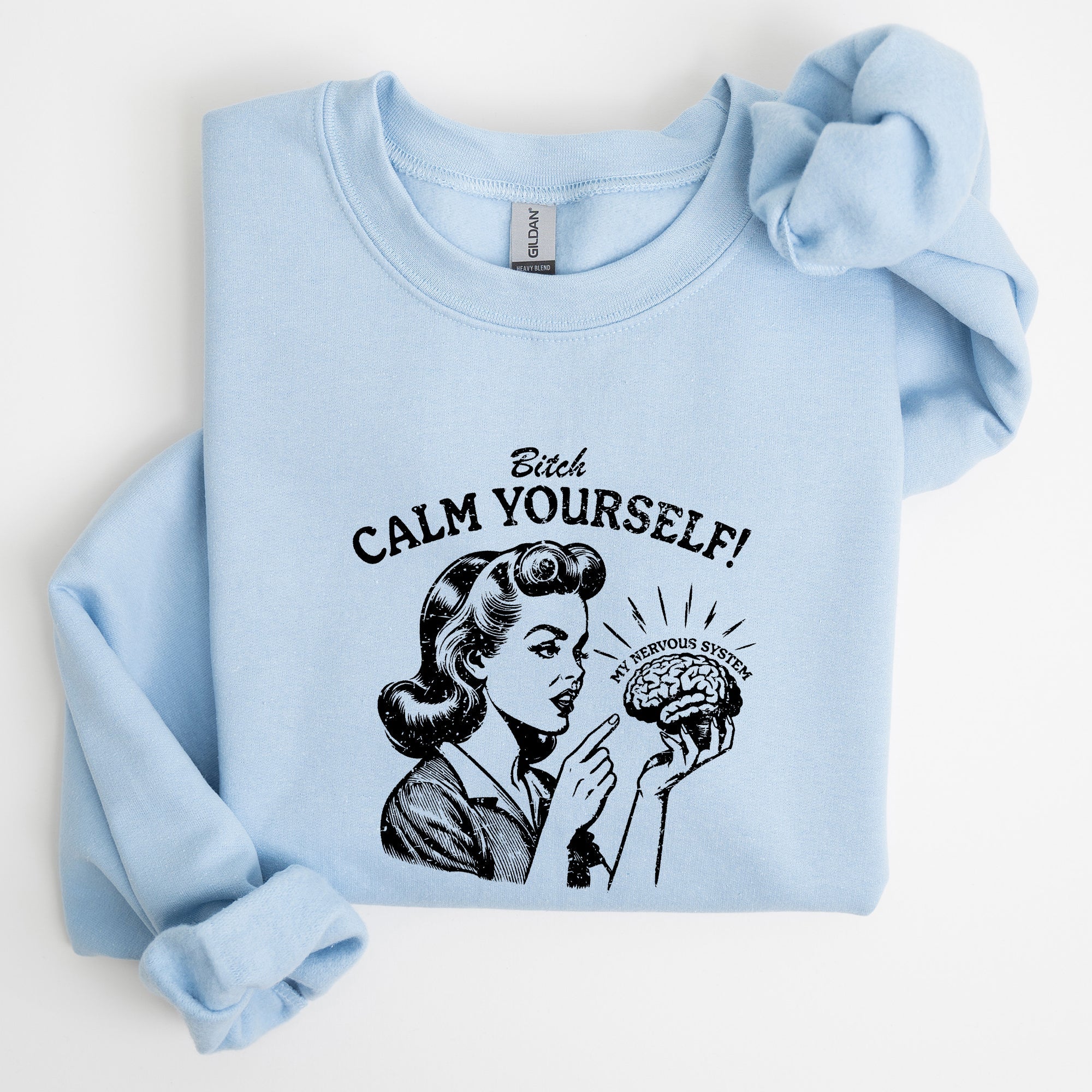 Calm Yourself De-Stress Retro Vintage Meme Design For Everyday Comfort Sweatshirt