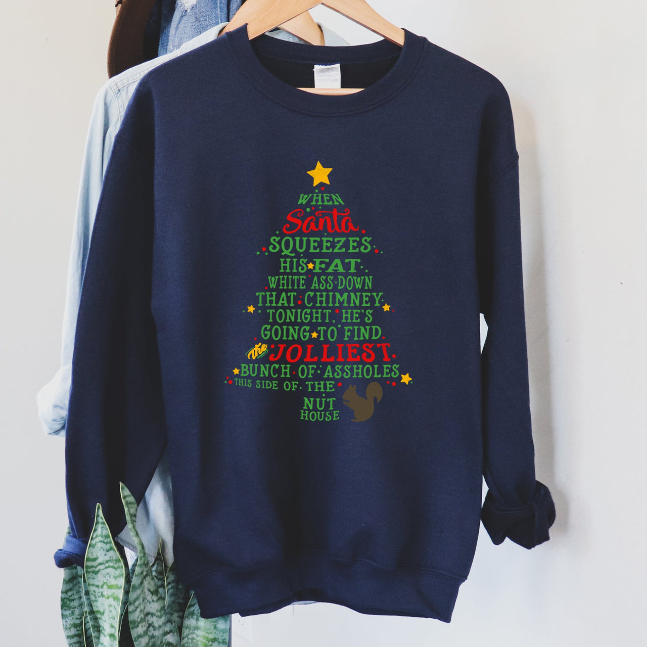Christmas Vacation Quote Graphic Hilarious Holiday Quote For Cozy Season Comfort Fit Sweatshirt