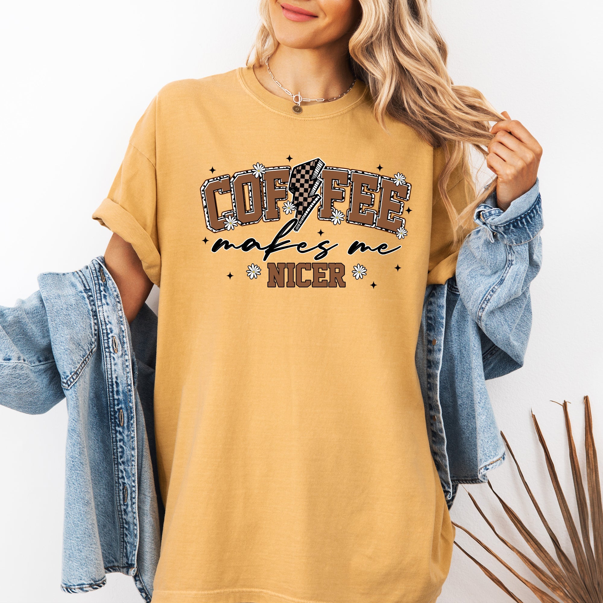 Coffee Makes Me Nicer Coffee Lover Caffeine Espresso Positive Vibes Daily Brew Motivation Comfort Colors Tee