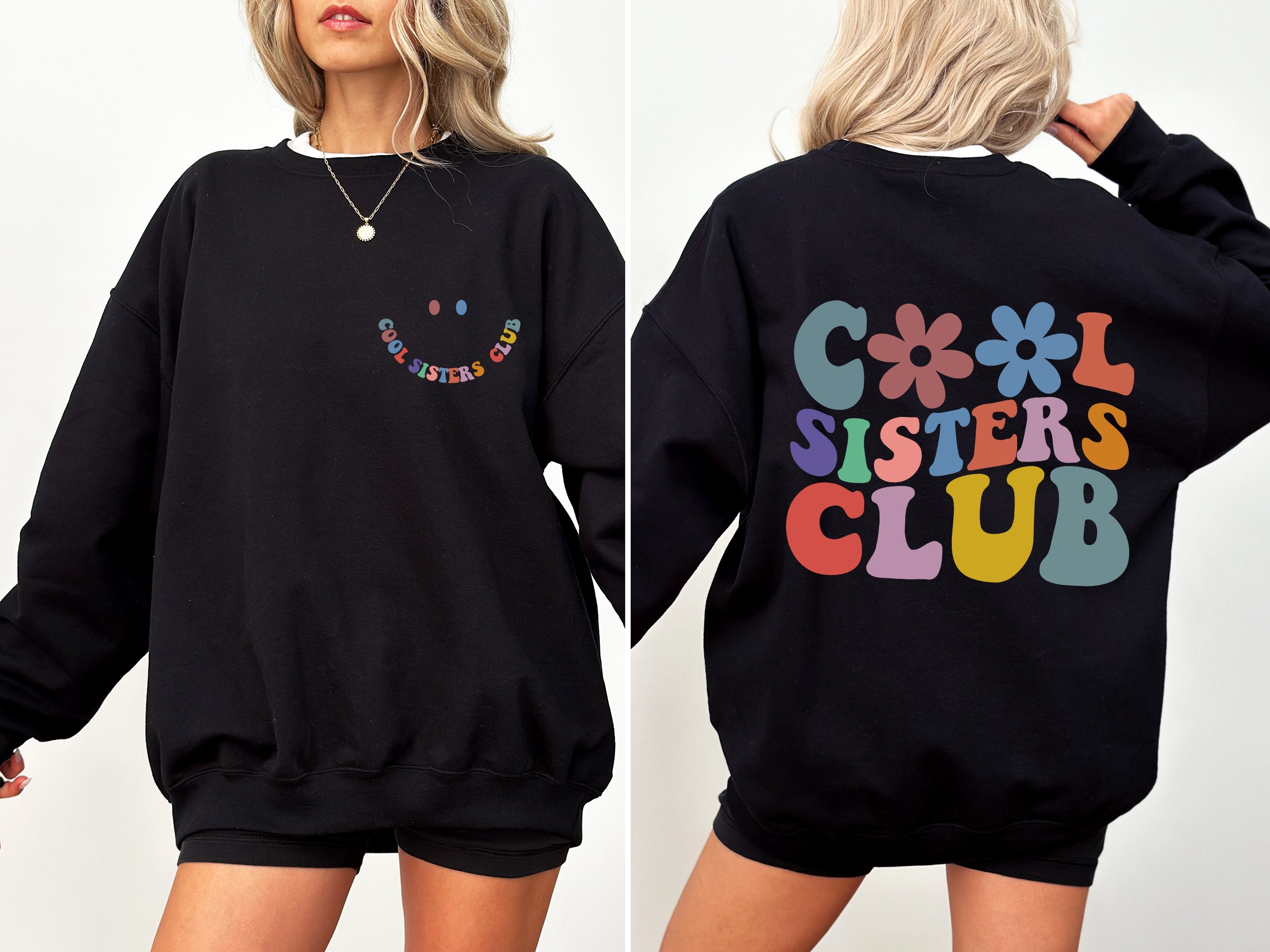 Cool Sisters Club Front Back Print Sisters Era Cozy Fleece Lined Relaxed Fit Sweatshirt