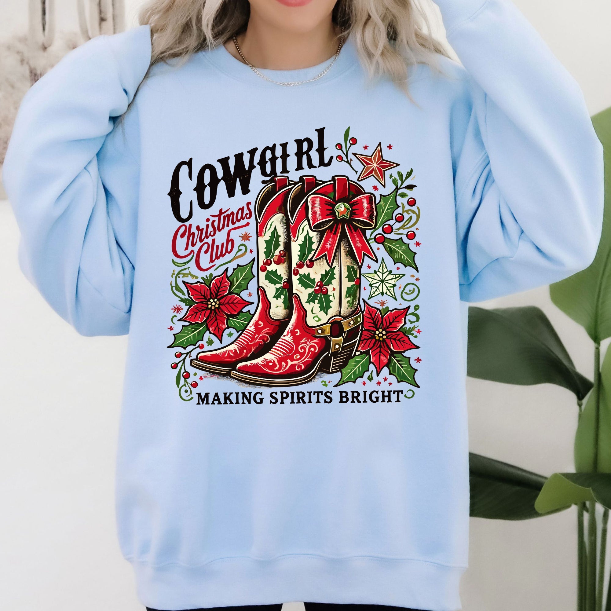 Cowgirl Christmas Club, Cowboy Boots, Western Santa, Flowers And Festive Western Flair For The Holidays Sweatshirt
