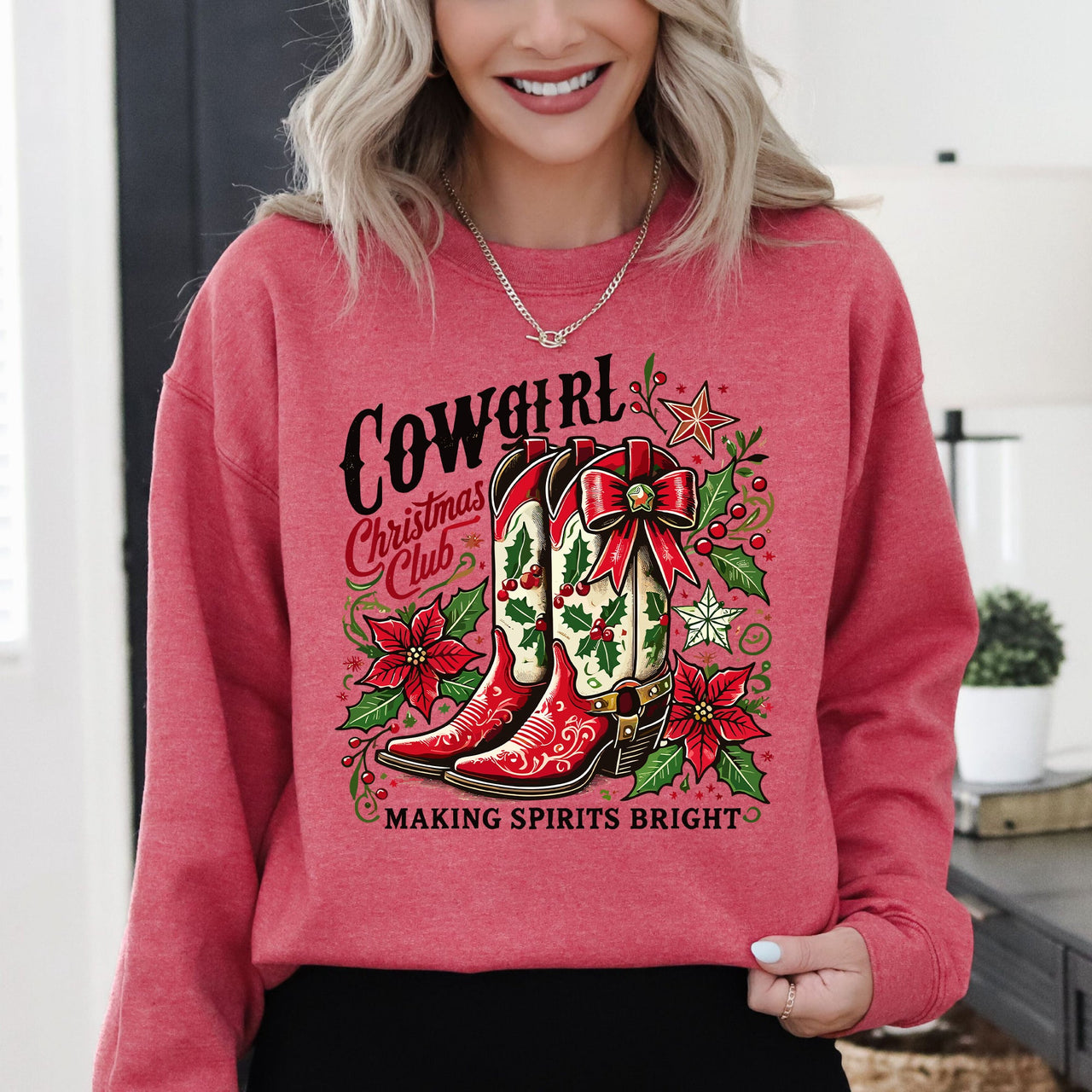 Cowgirl Christmas Club, Cowboy Boots, Western Santa, Flowers And Festive Western Flair For The Holidays Sweatshirt