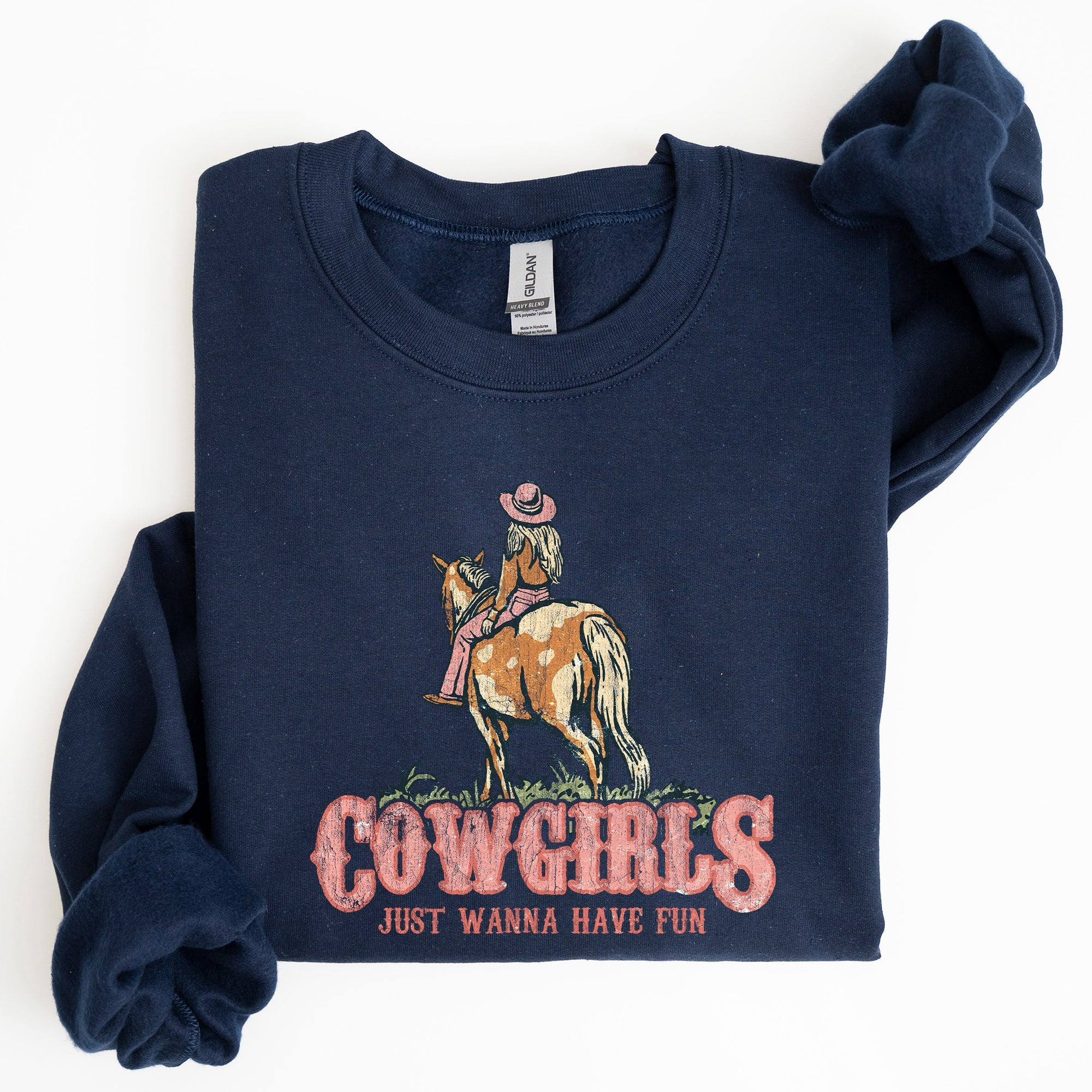 Cowgirl Just Want To Have Fun Western Horse Theme Vintage Inspired Ranch Life Cowgirl Spirit Sweatshirt