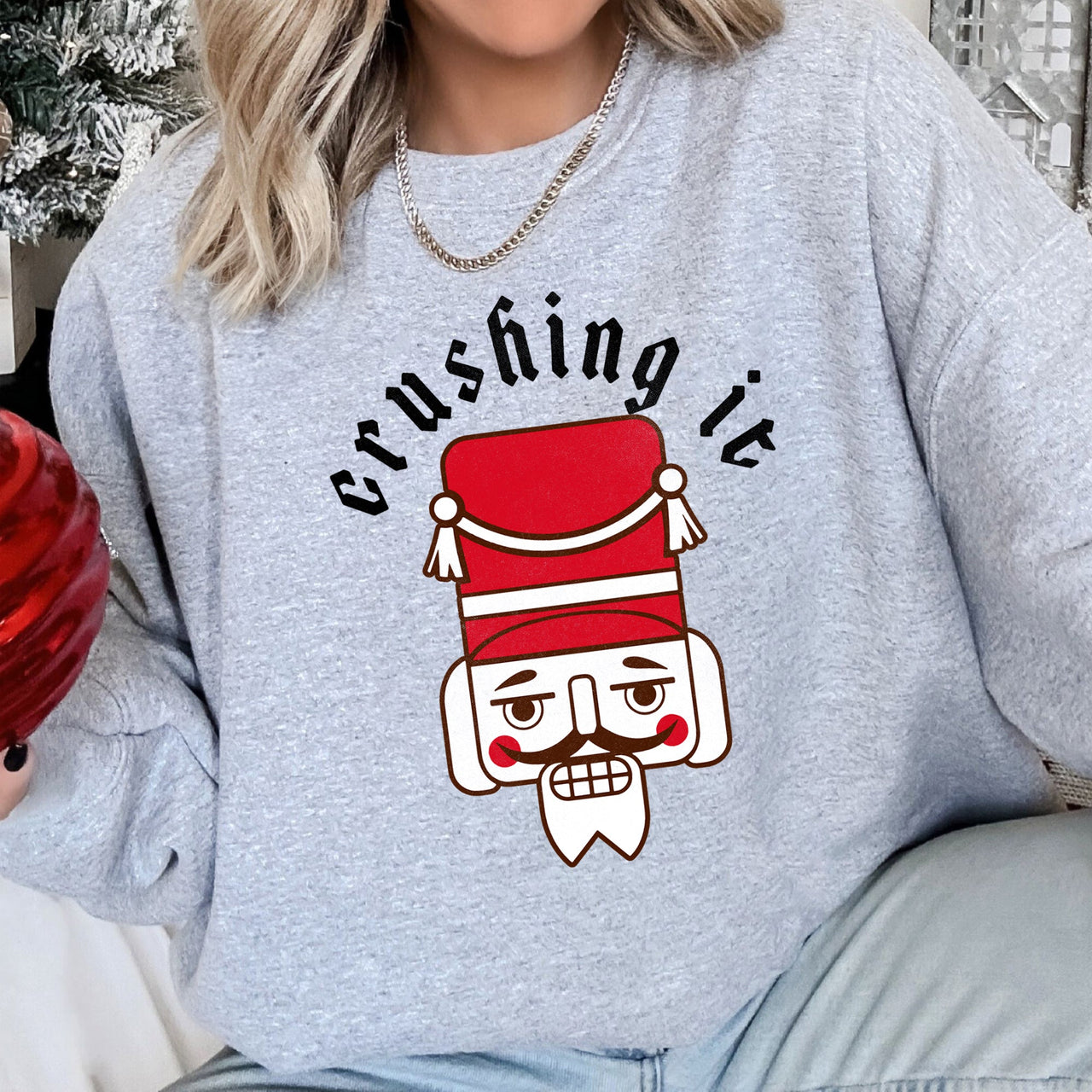Crushing It Nutcracker Retro Festival Thematic Holiday Seasonal Graphic Sweatshirt