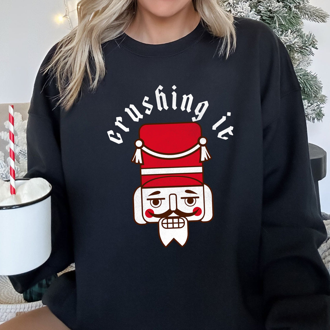 Crushing It Nutcracker Holiday Edition Cozy Fleece Graphic For Winter Style Sweatshirt