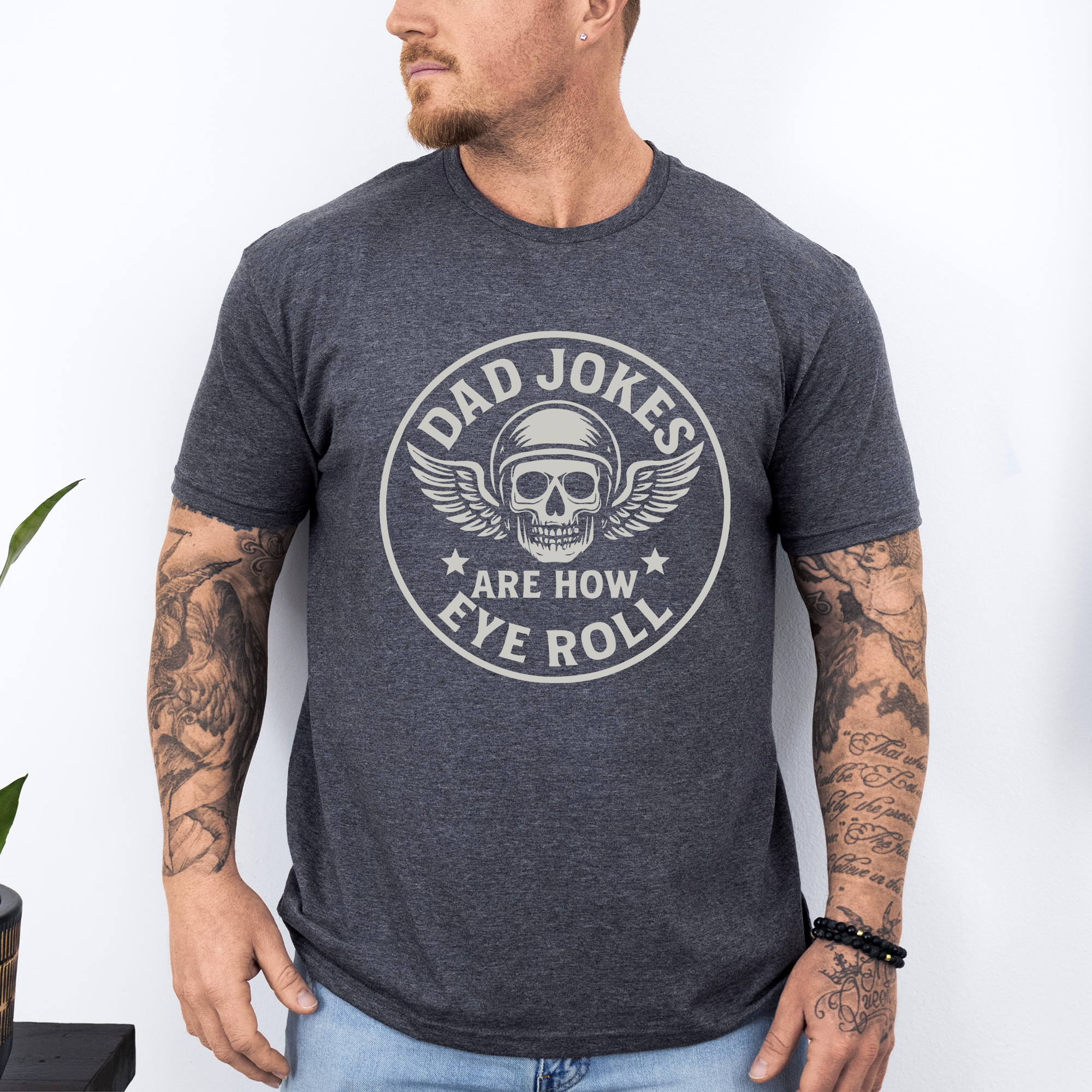 Dad Jokes Are How Eye Roll Dad Humor Quote For Dads And Guys Everywhere Graphic Tee