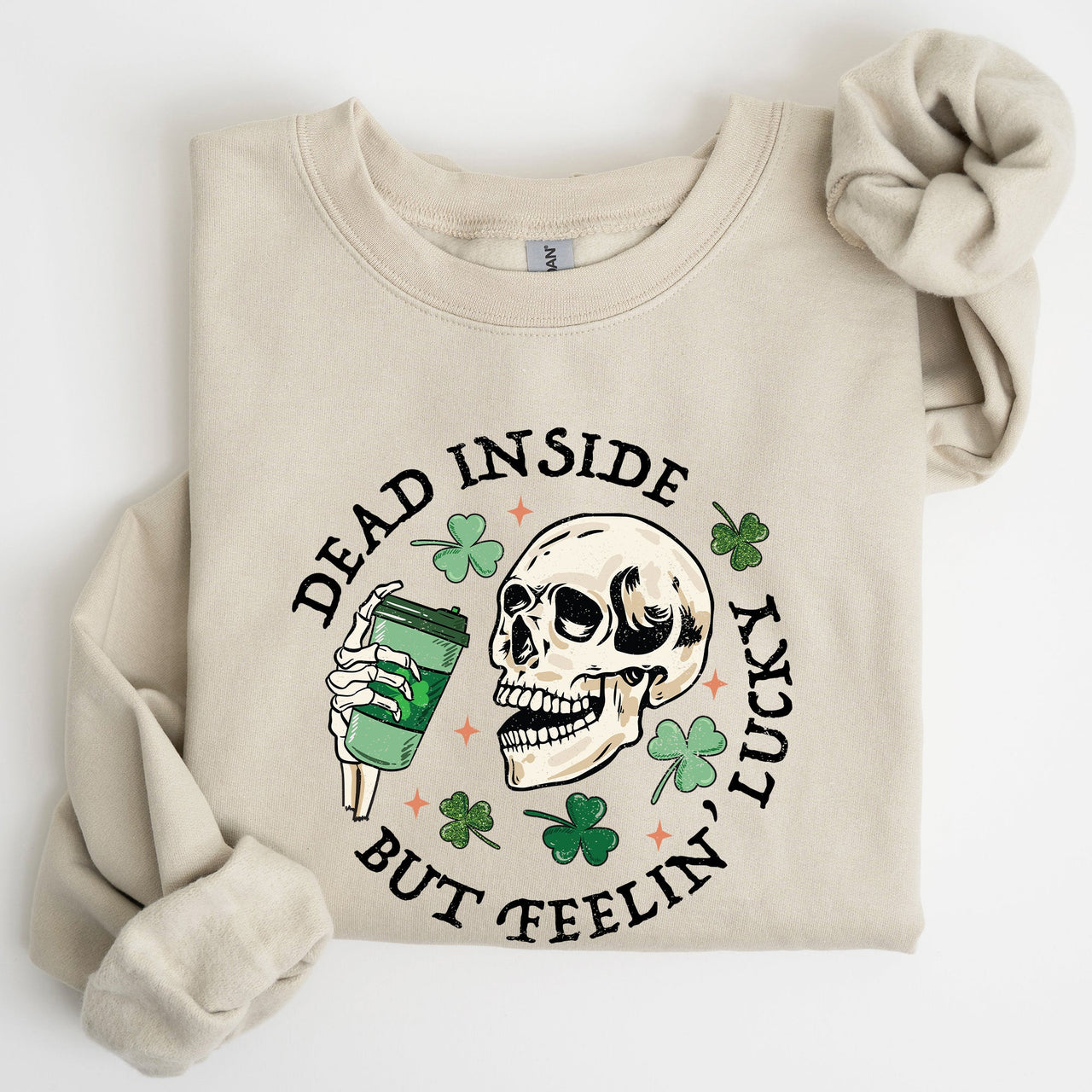 Dead Inside But Feeling Lucky St Patrick's Day Holiday Edition Premium Sweatshirt