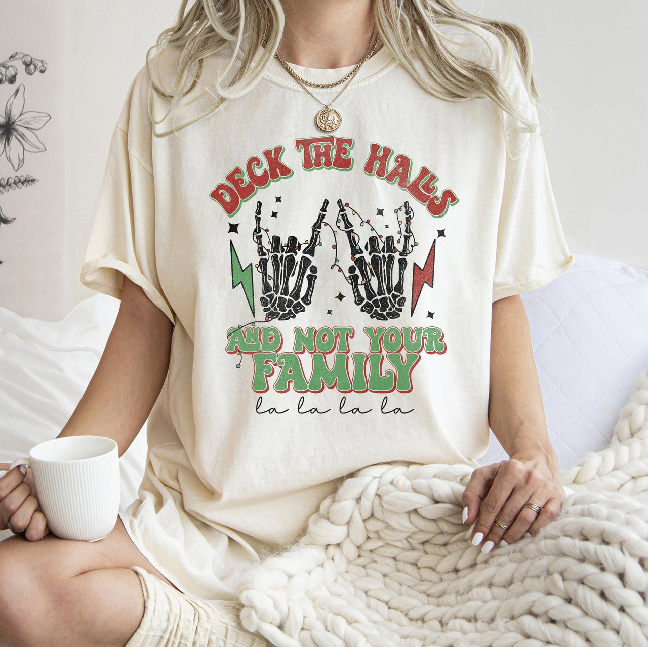 Deck The Halls And Not Your Family Fa La La Retro Christmas Skeleton Rock Comfort Colors Tee
