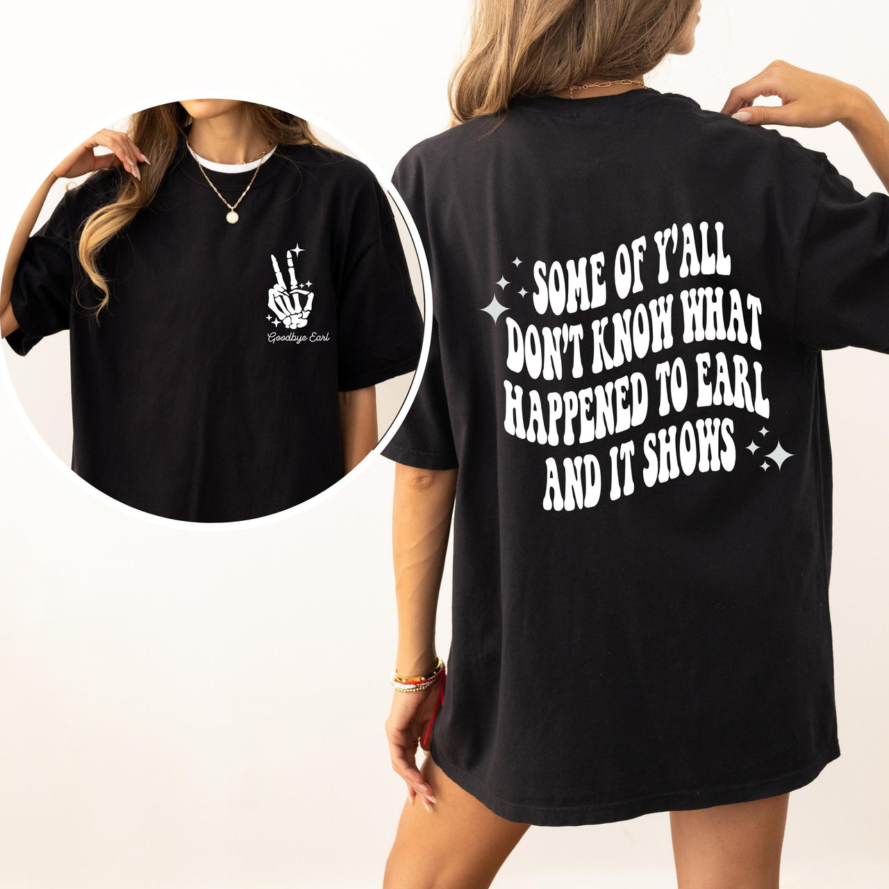 Earl, Had to Die 90s Country Concert Dixie Music Era Nostalgia Comfort Colors Tee