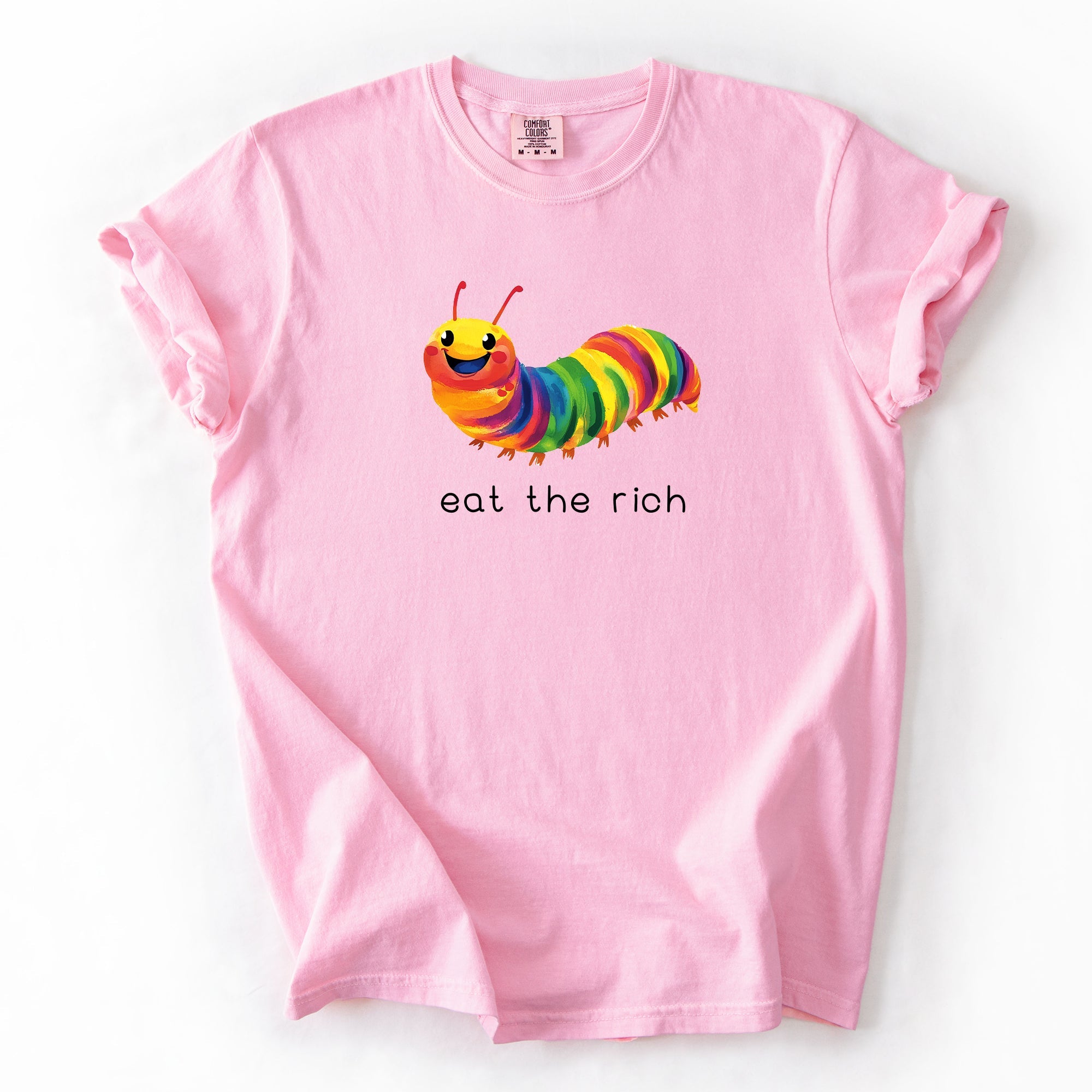 Eat The Rich Hungry Caterpillar Colorful Bold Satire Graphic Style Print Modern Streetwear Statement Comfort Colors Tee