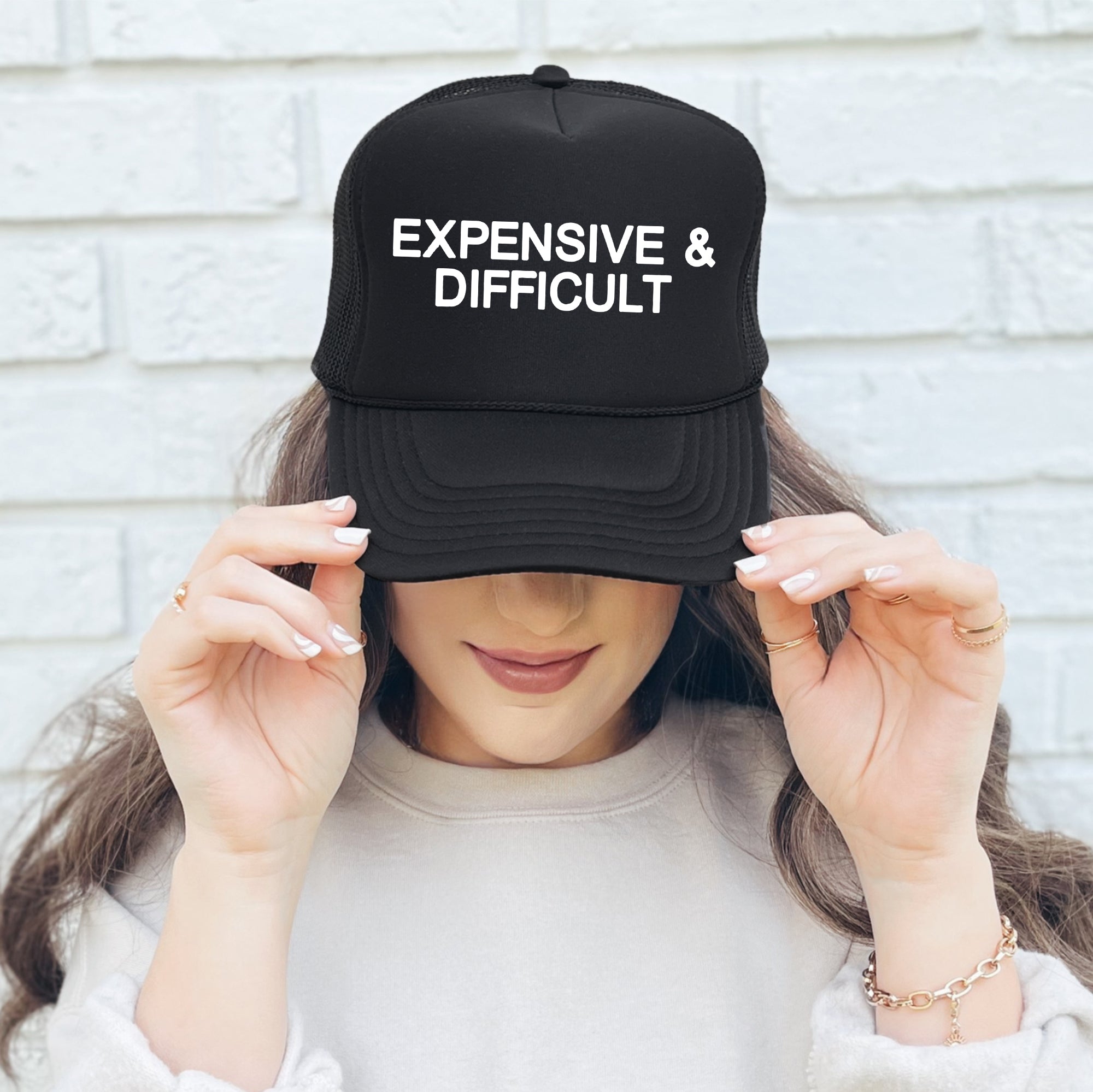 Expensive and Difficult, Sassy, Funny Quotes For Bold Personalities Who Speak Their Minds, Unapologetic Trucker Hat