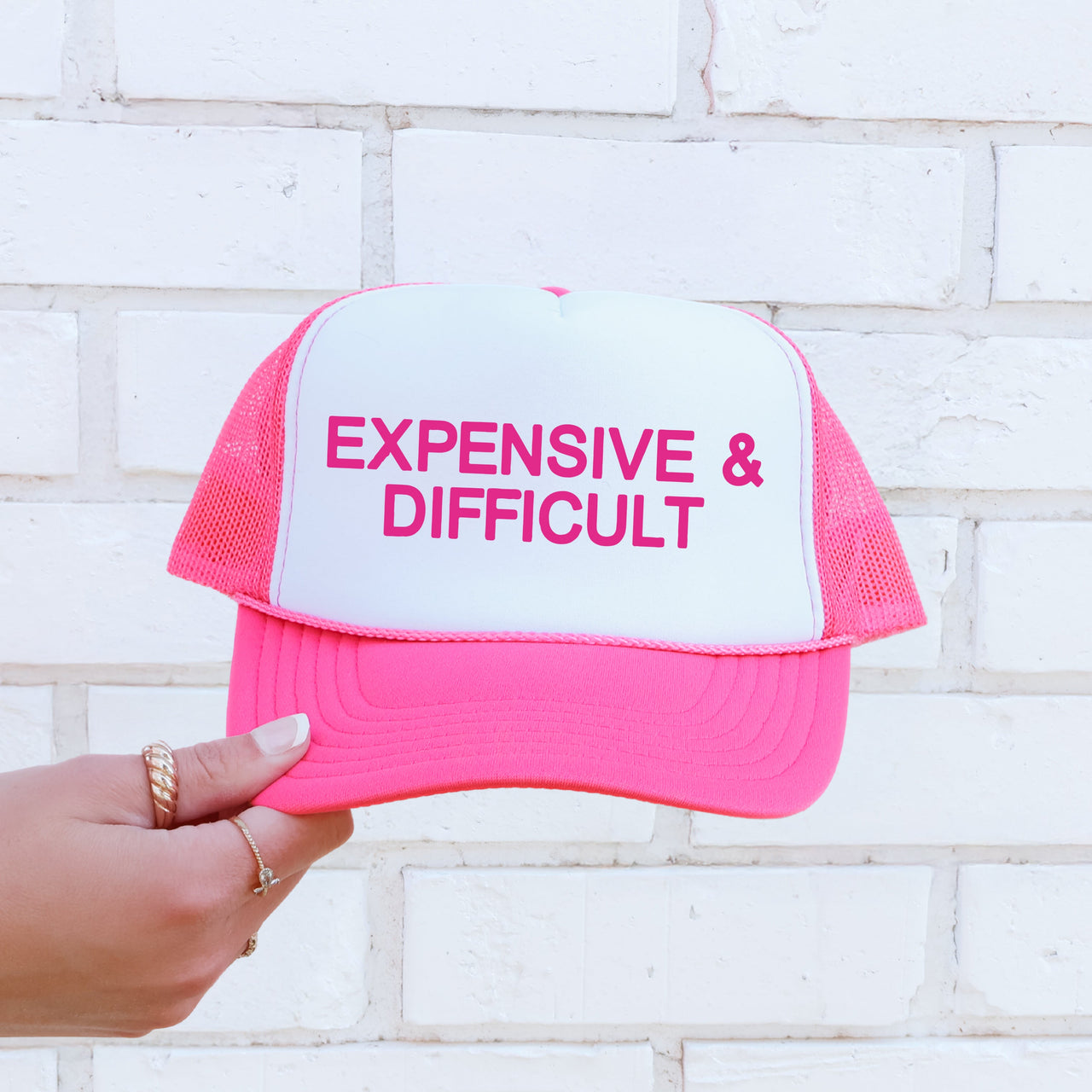 Expensive & Difficult, Sassy, Funny, Bold, Playful, Loud, Provocative, Iconic Trucker Hat