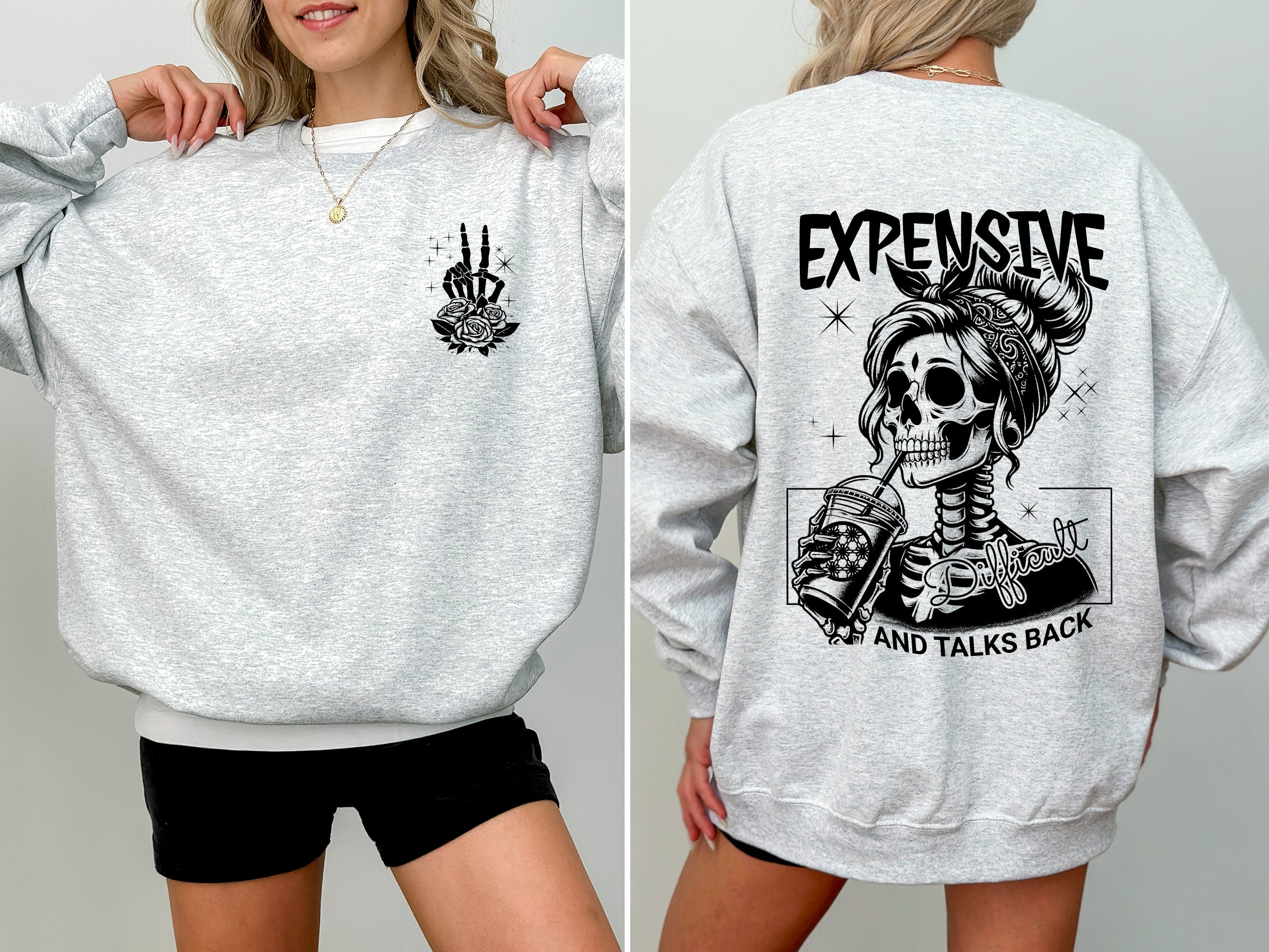 Expensive Difficult Talks Back Mom Mother Skeleton Statement Design Edition Sweatshirt