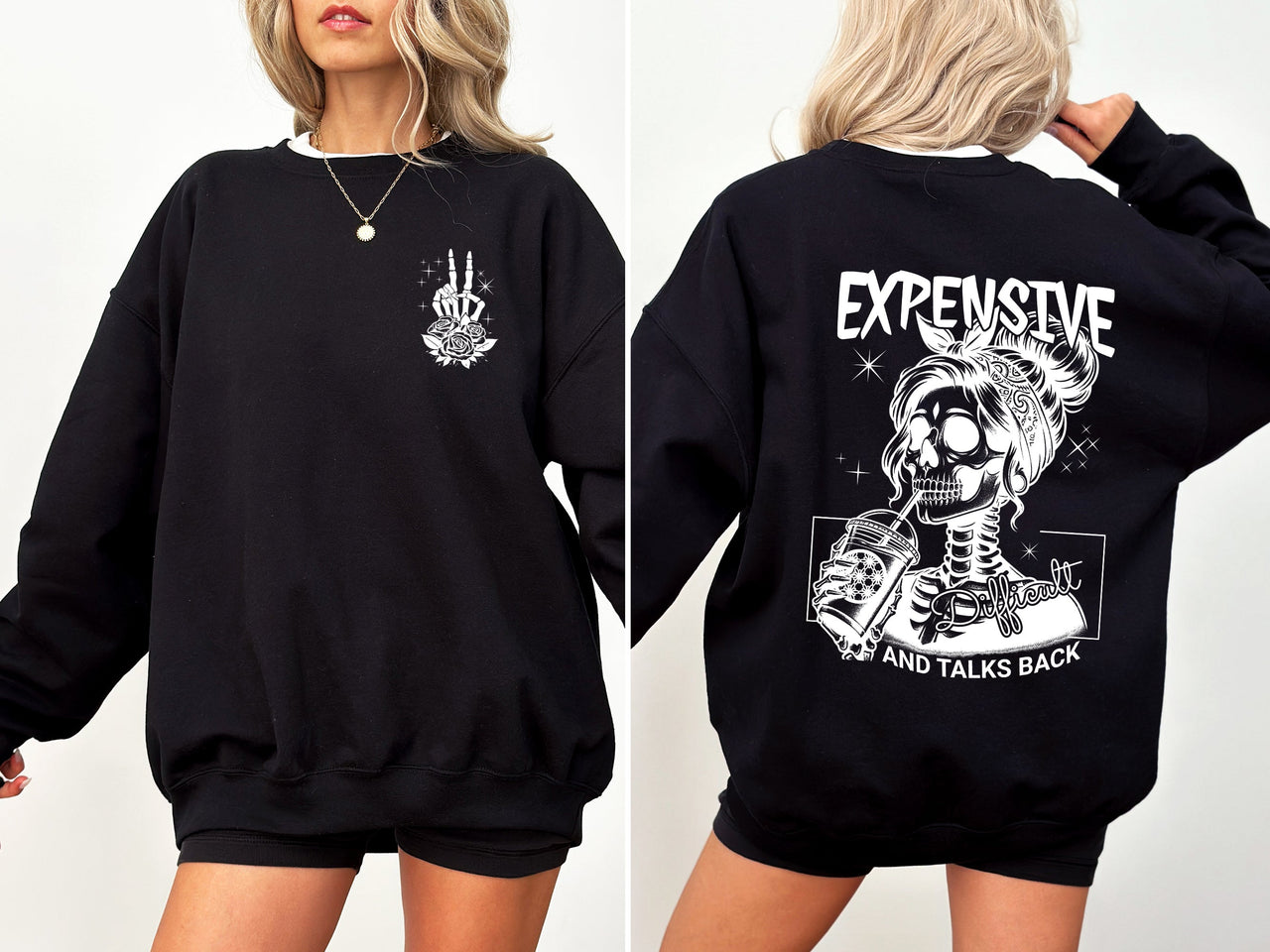 Expensive Difficult Talks Back Mom Mother Skeleton Statement Design Edition Sweatshirt
