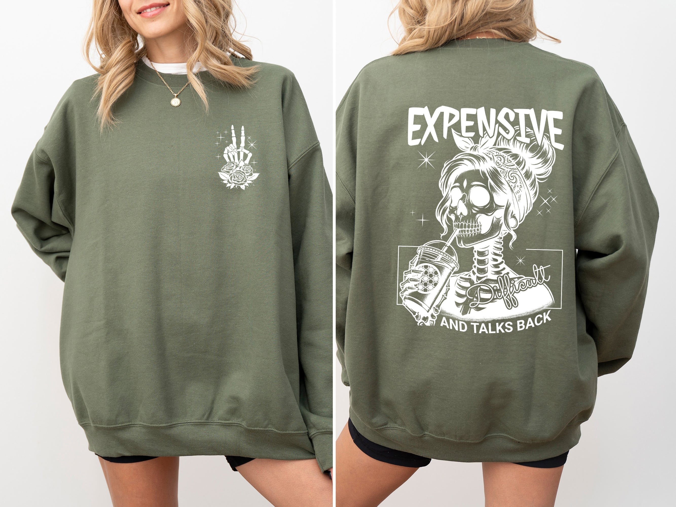 Expensive Difficult Talks Back Mom Mother Skeleton Statement Design Edition Sweatshirt