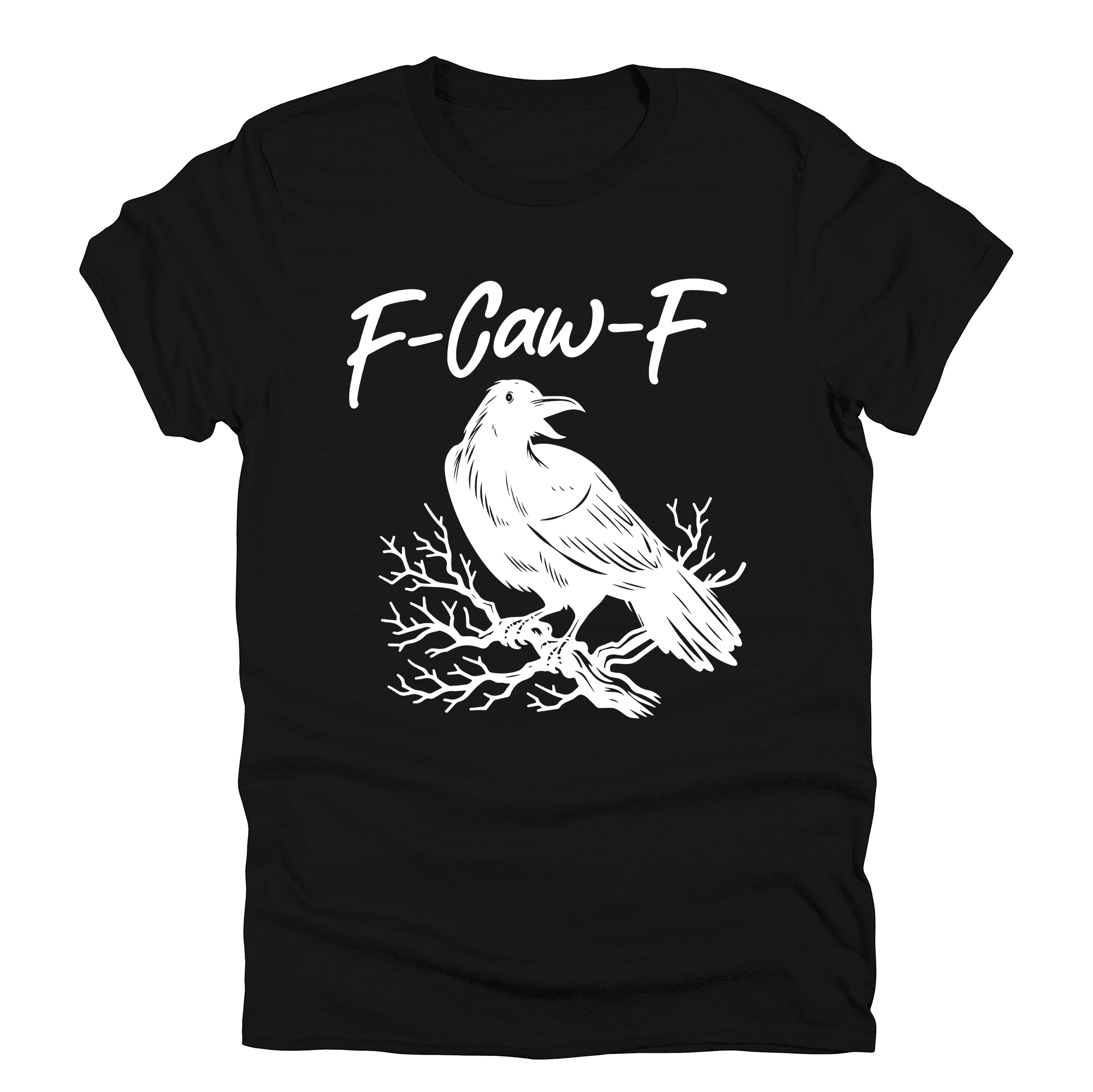 F Caw F Raven Crow Gothic Halloween Spooky Funny Dark Humor Edgy Nightmare Comic Noir Graphic Tee