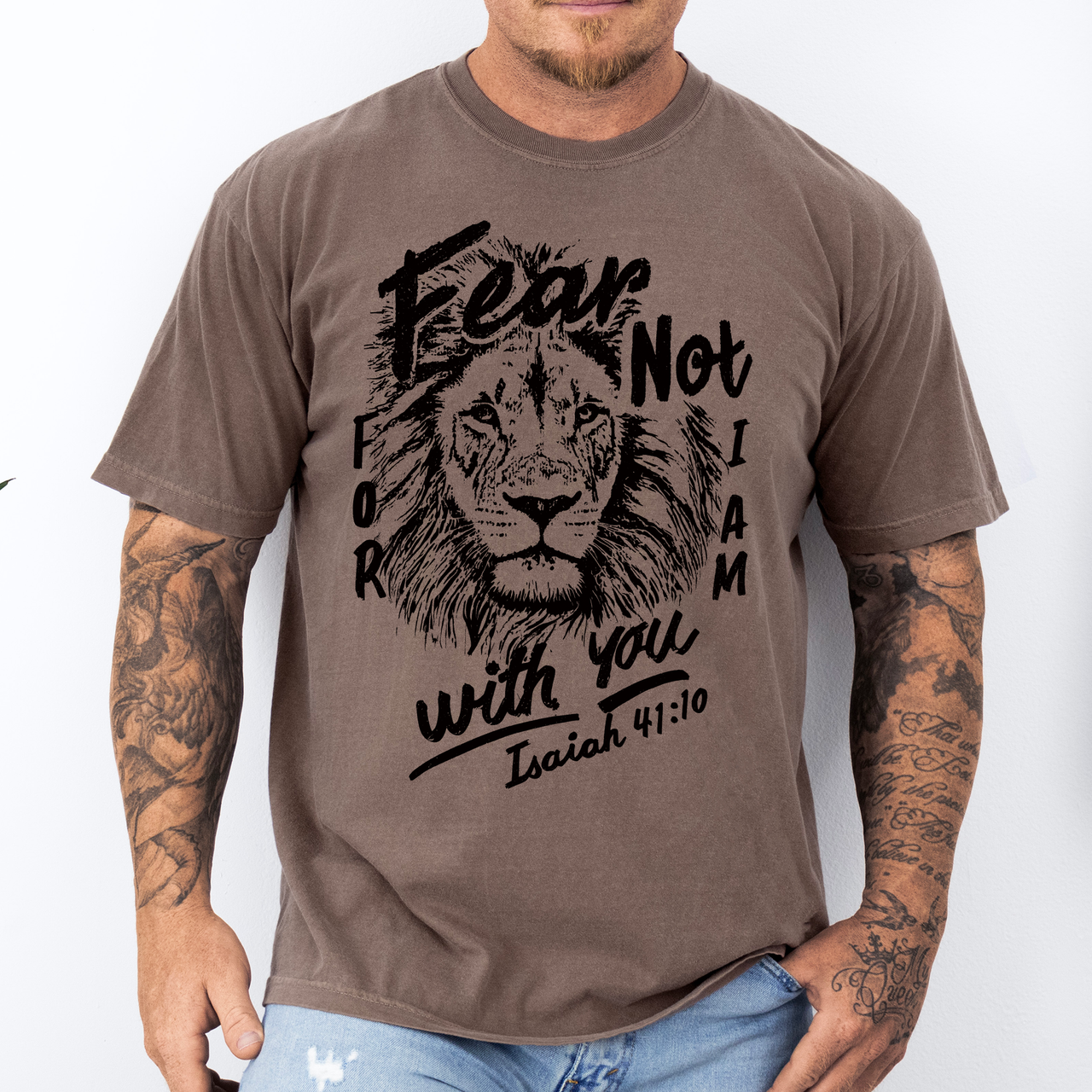 Fear Not, For I Am With You, Lion Bible Verse Faith Motto Inspirational Comfort Colors Tee