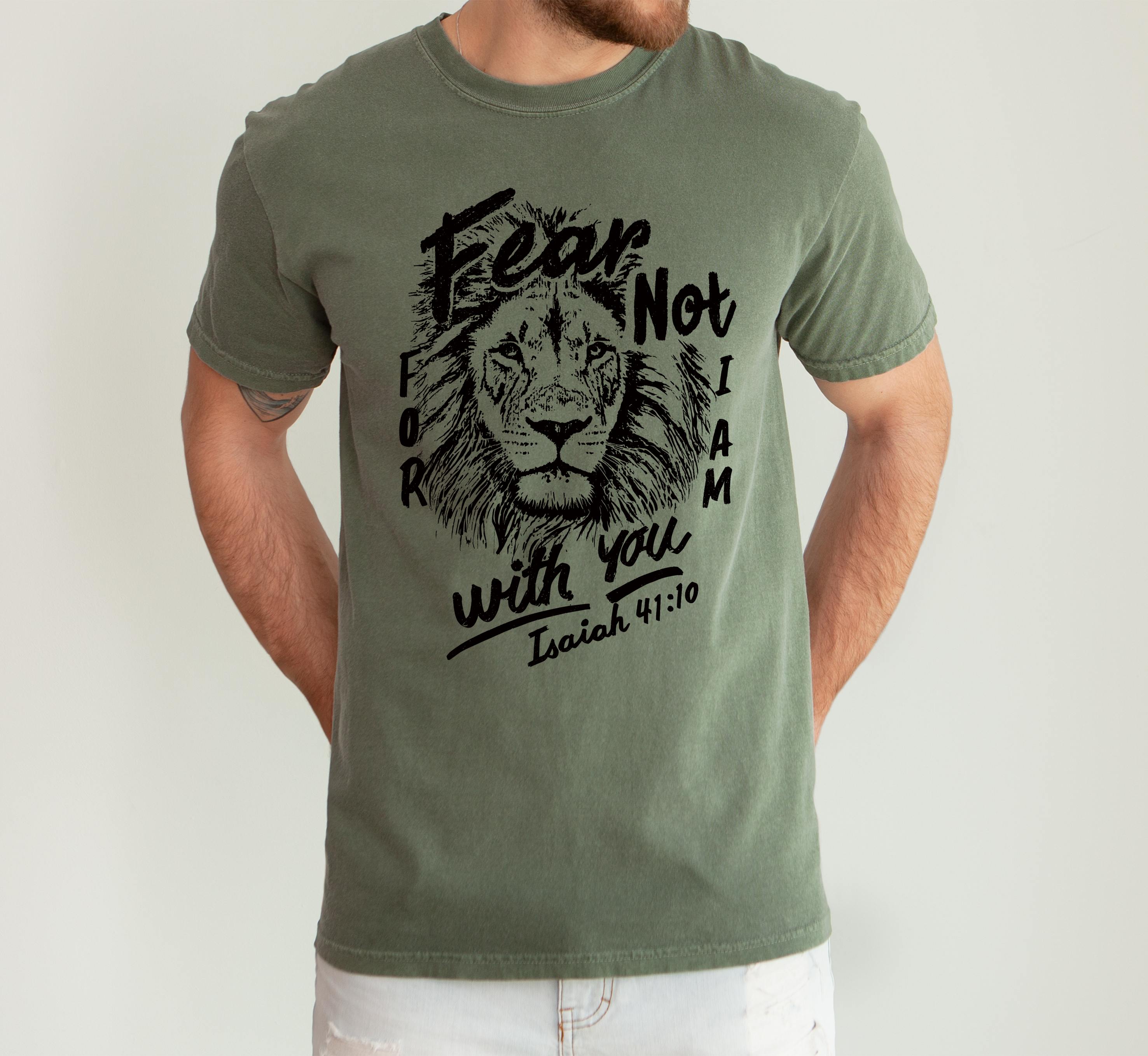 Fear Not, For I Am With You, Lion Bible Verse Faith Motto Inspirational Comfort Colors Tee