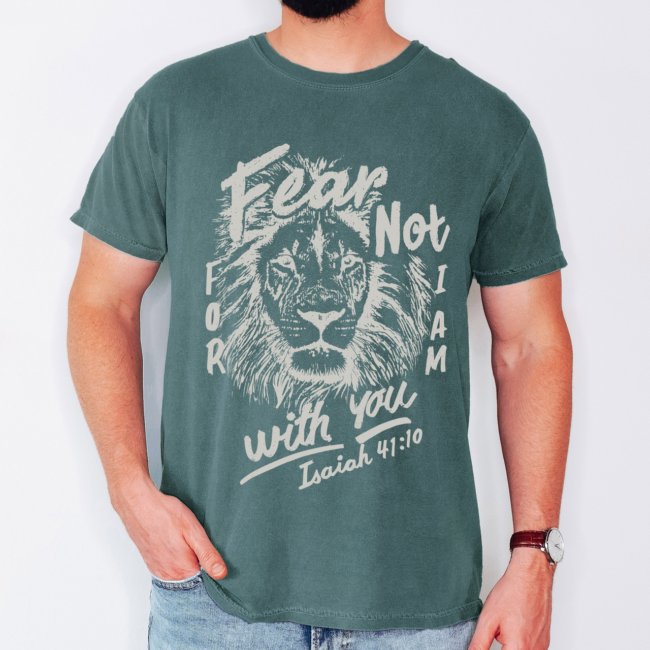 Fear Not, For I Am With You, Lion Bible Verse Faith Motto Inspirational Comfort Colors Tee