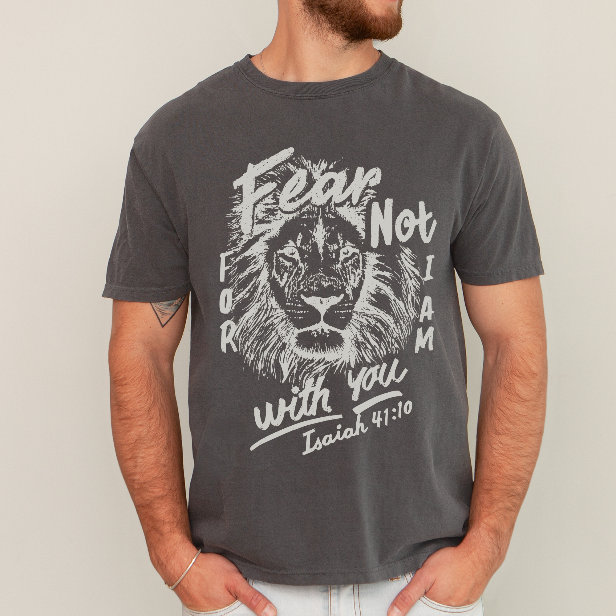 Fear Not, For I Am With You, Lion Bible Verse Faith Motto Inspirational Comfort Colors Tee
