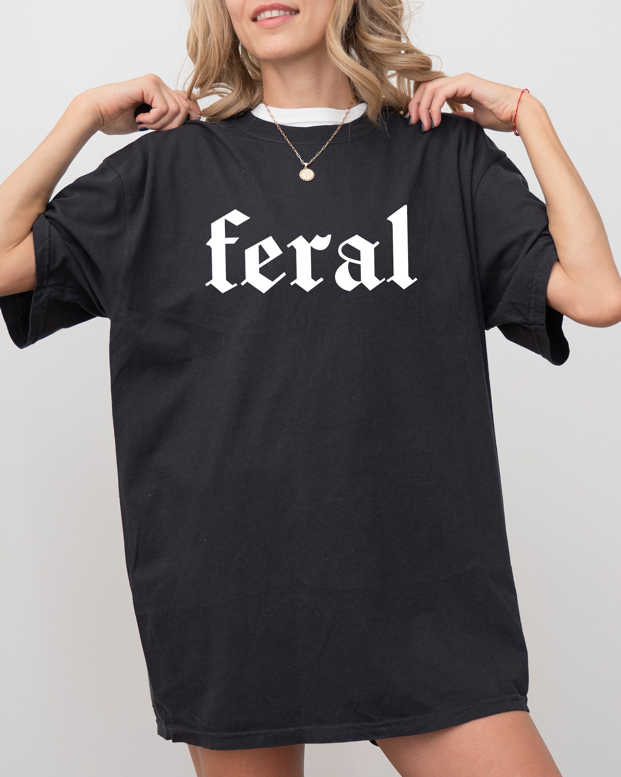 Feral Meme Vulgar Suggestive Trendy Graphic Fusion Bold Statement Comfort Colors Tee