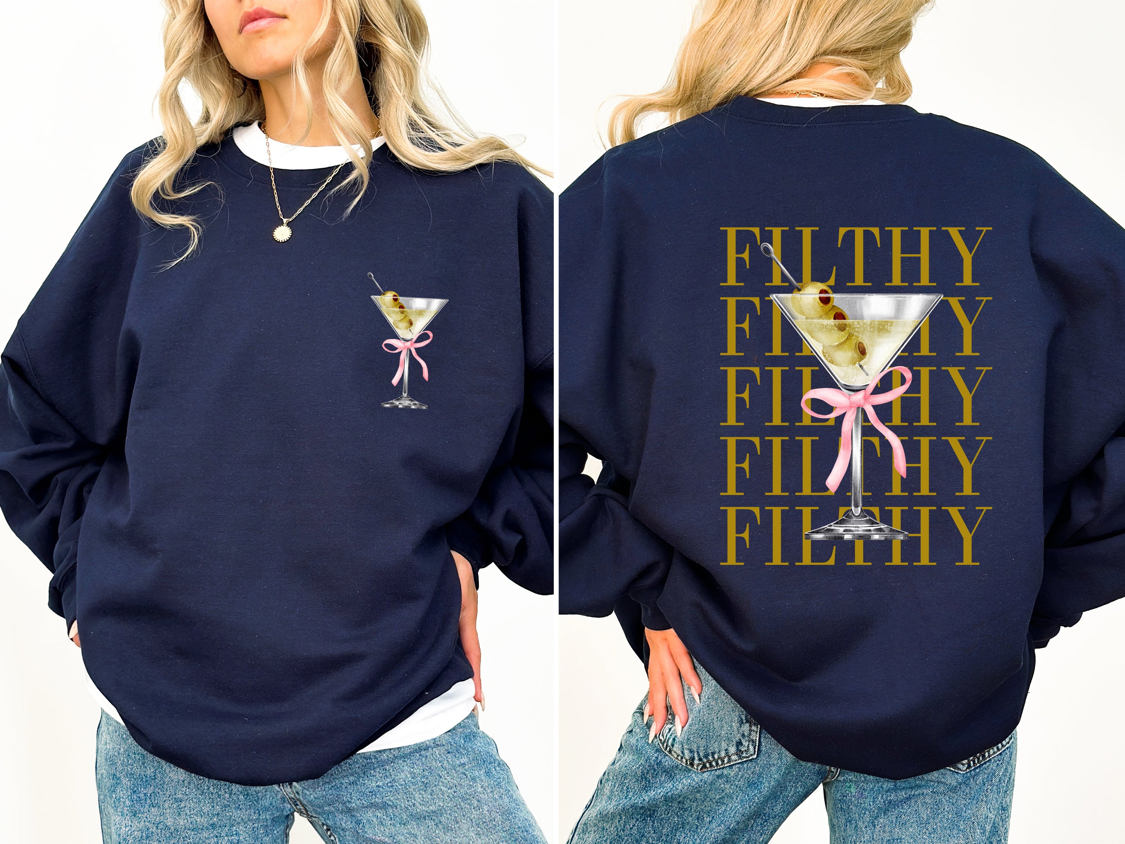 Filthy Martini Dirty Drink Olive Alcohol Gin Vodka Lounge Bar Essentials Nightlife Humor Sweatshirt