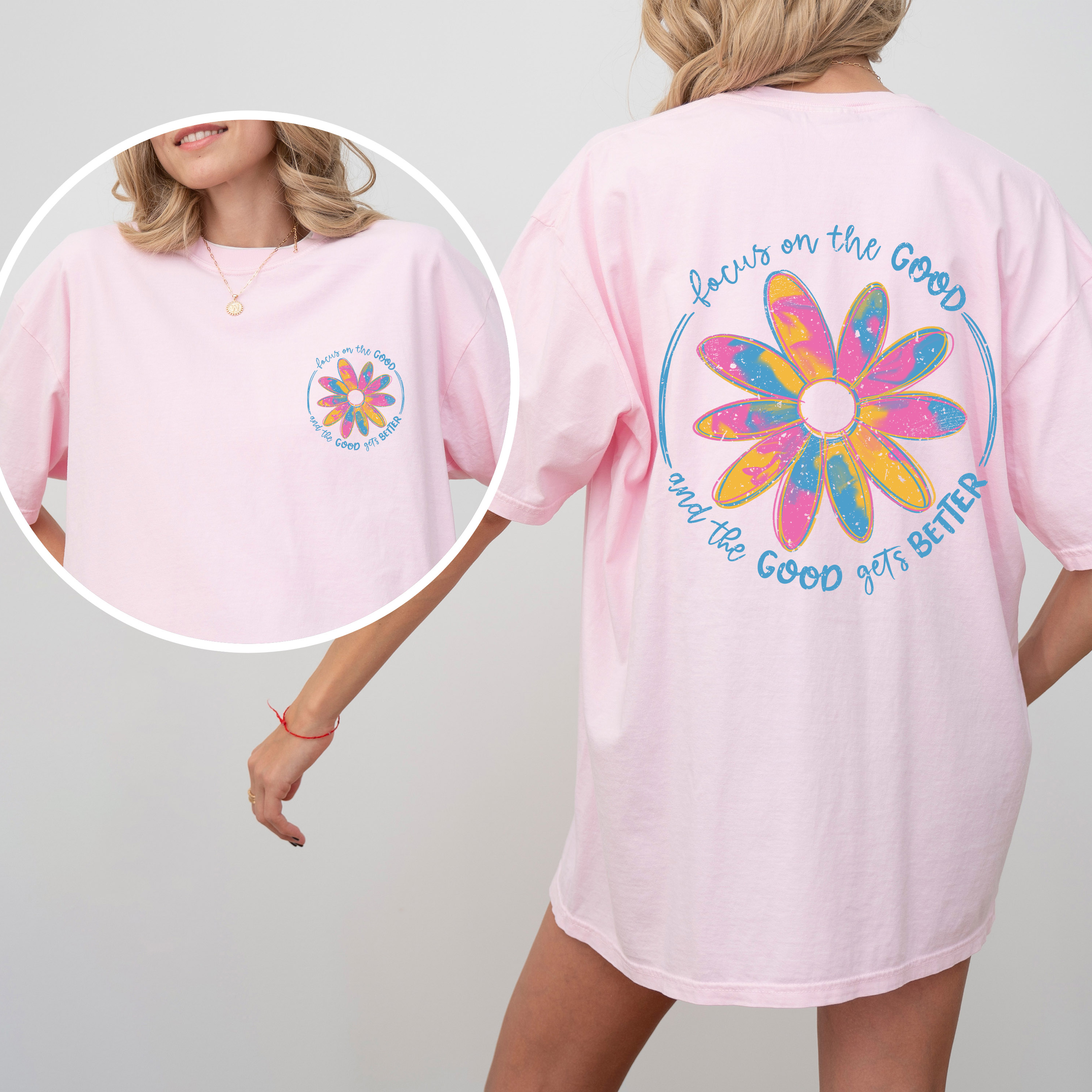 Focus On The Good Flowers Front And Back Retro Positivity Daily Reminder Comfort Colors Tee