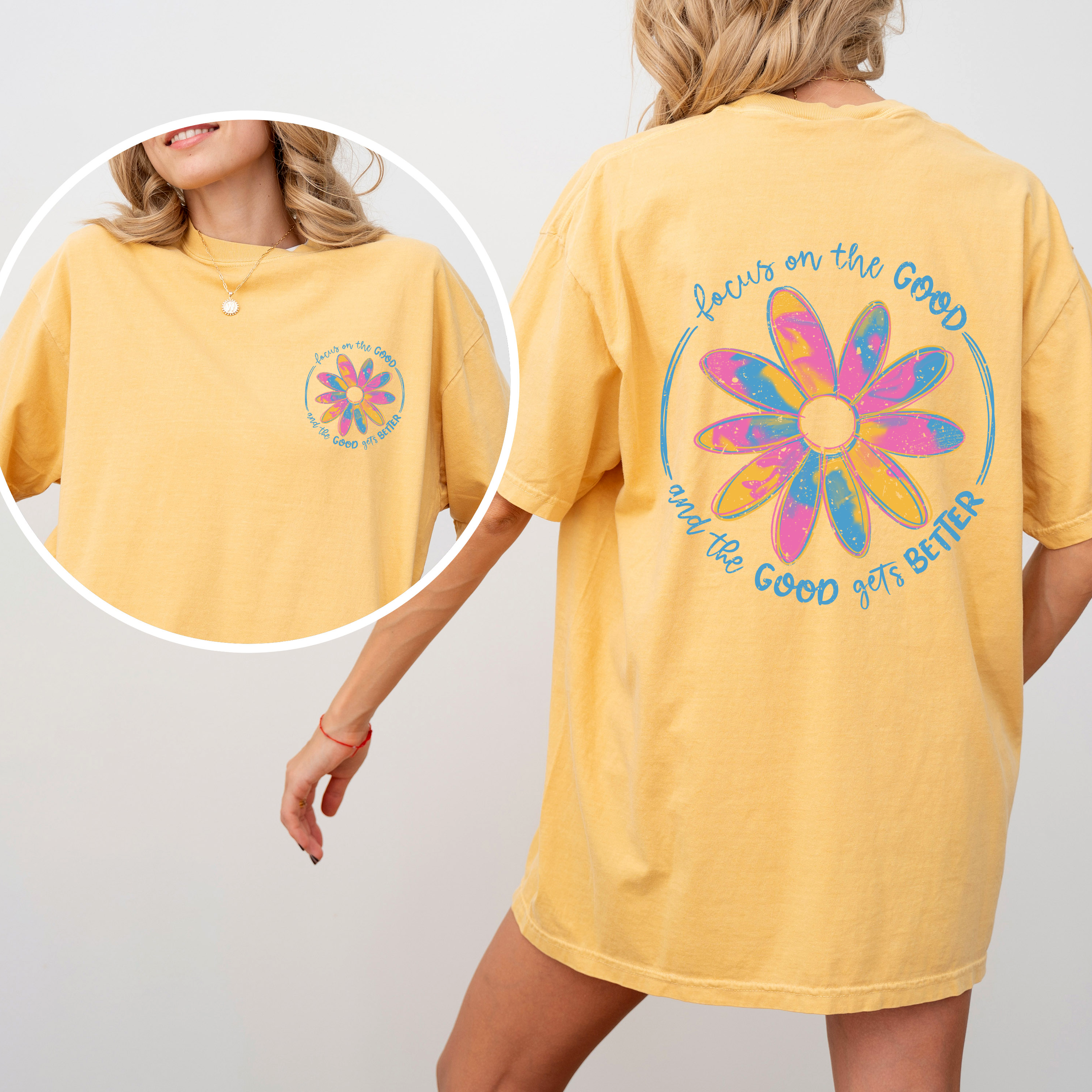 Focus On The Good Flowers Front And Back Retro Positivity Daily Reminder Comfort Colors Tee