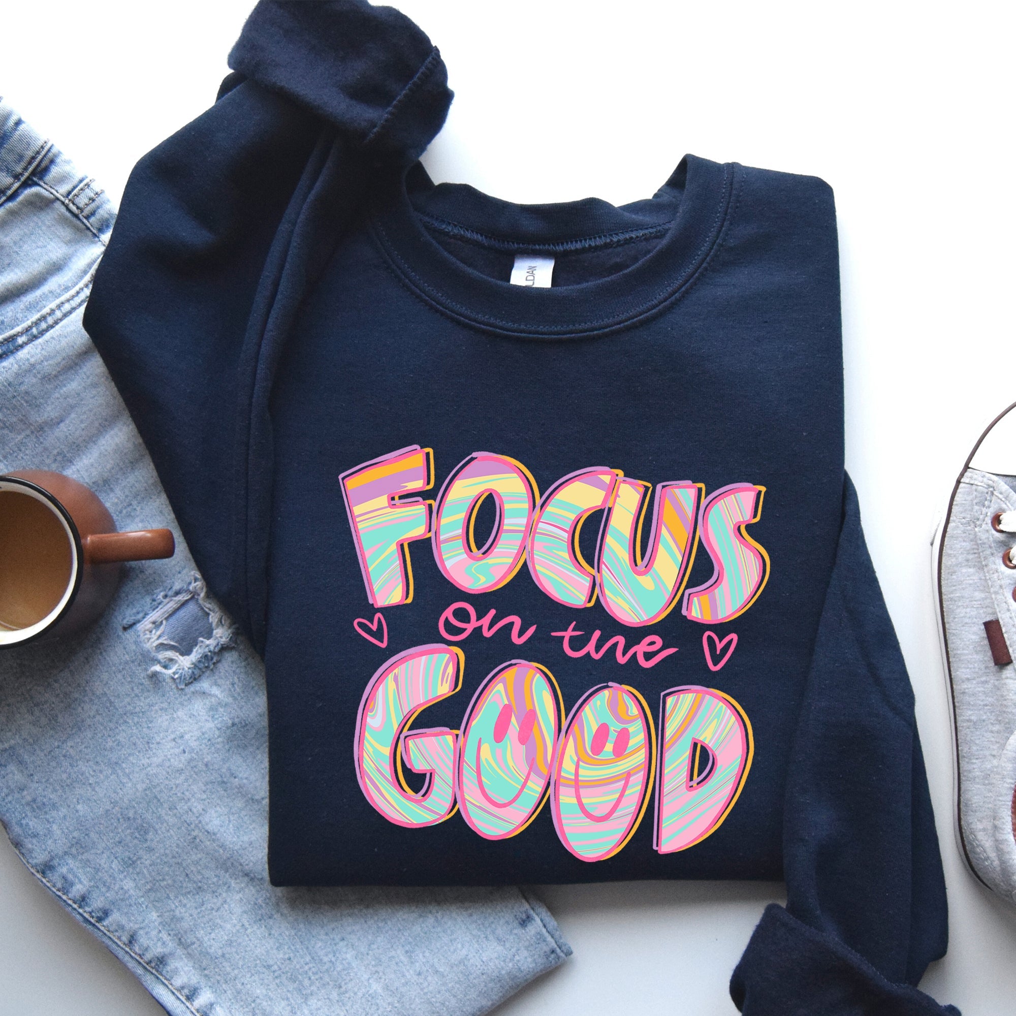 Focus On The Good Retro Groovy Positivity Mental Health Awareness And Positive Vibes Sweatshirt