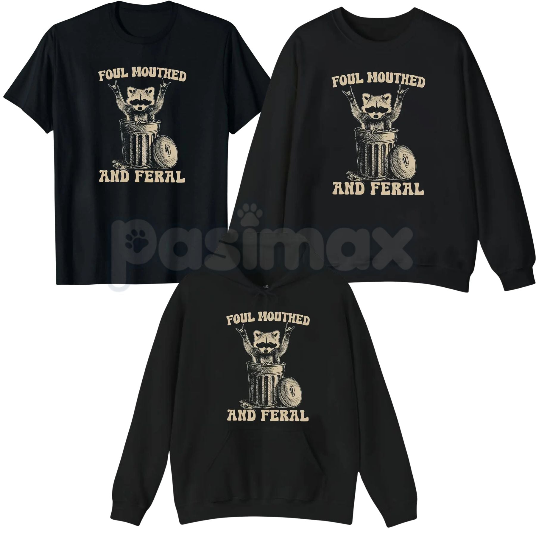 Foul Mouthed and Feral Raccoon T-Shirt – Funny Trash Panda Hoodie & Sarcastic Chaos Sweatshirt