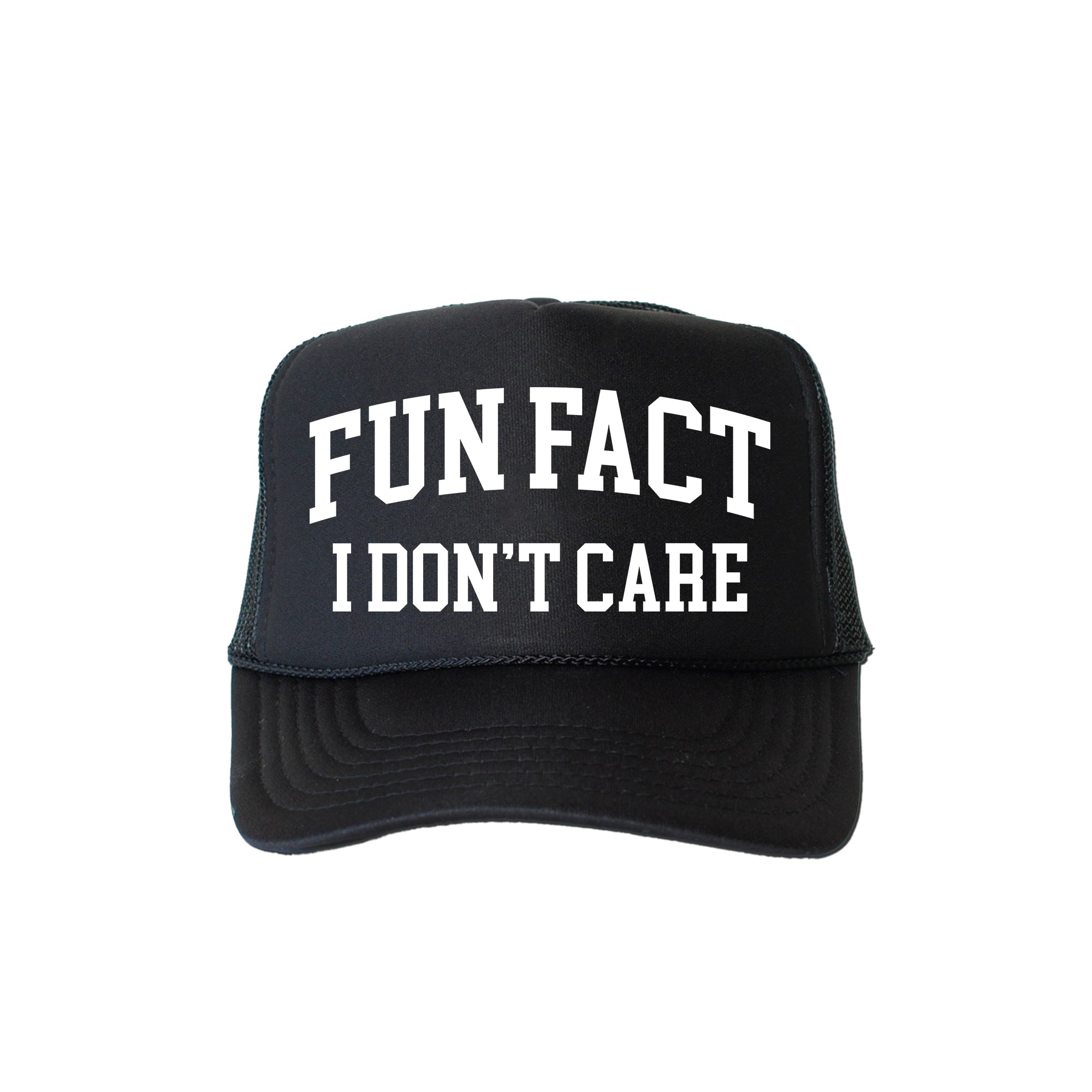 Fun Fact I Don't Care Sassy and Funny Attitude Statement for Bold Streetwear Trucker Hat