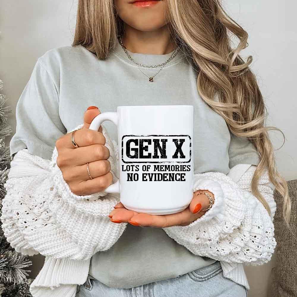 Funny Gen X Coffee Mug Lots of Memories No Evidence Cup