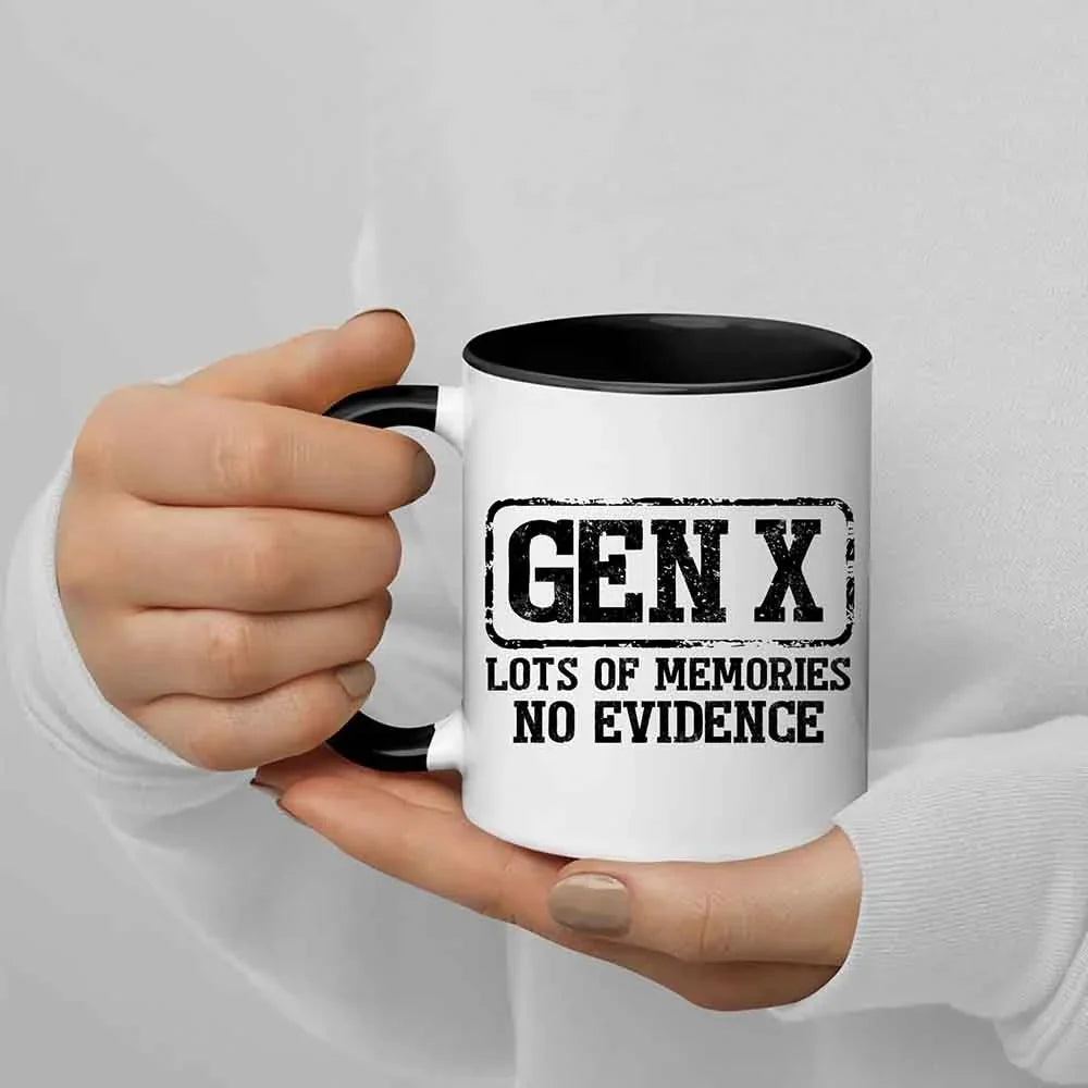 Funny Gen X Coffee Mug Lots of Memories No Evidence Cup