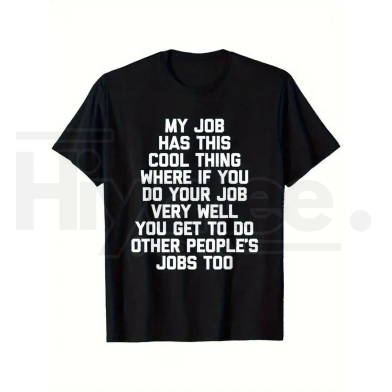 Funny Office Job Saying T-Shirt – 