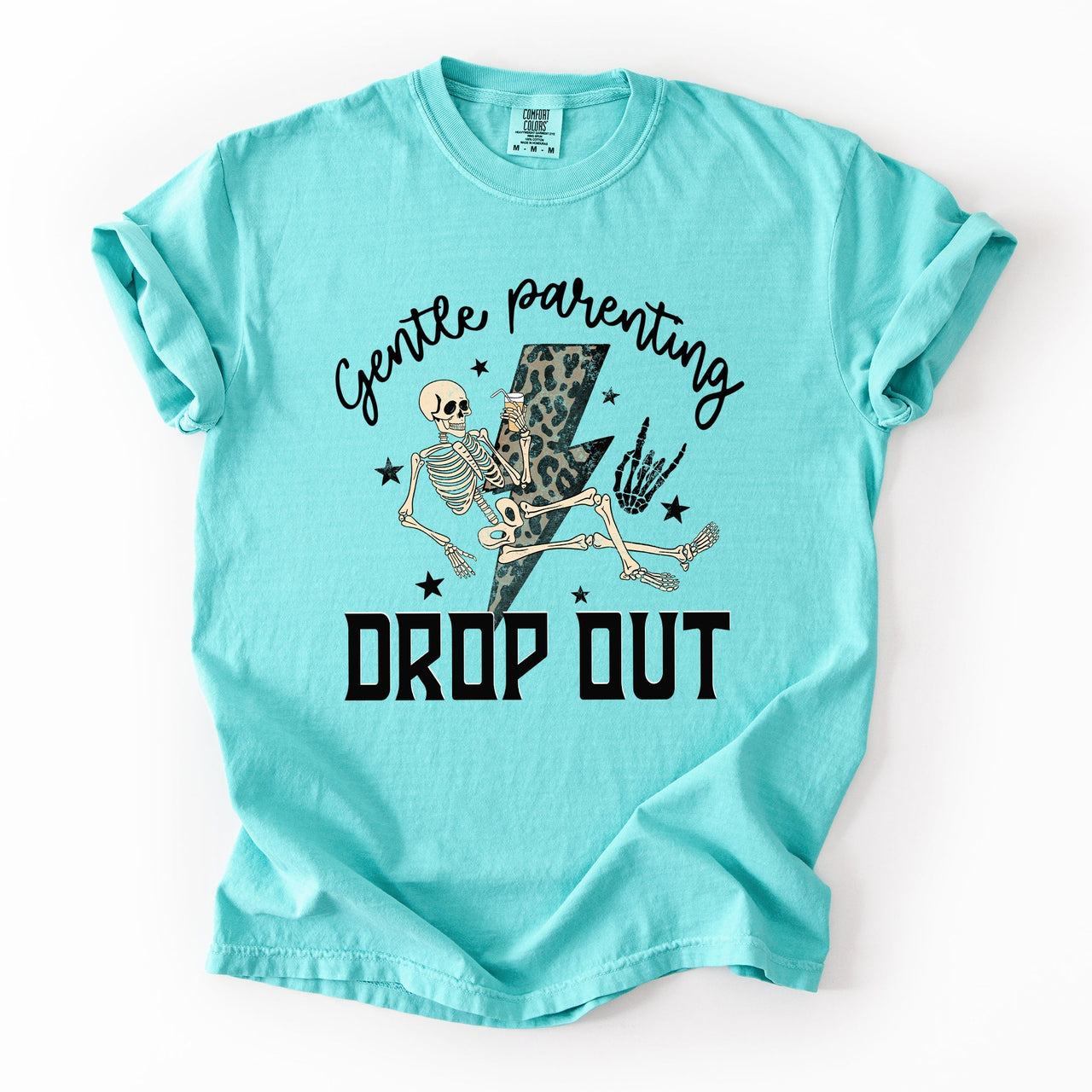 Gentle Parenting Drop Out Mama Mother's Day Choice Statement For Bold Moms Comfort Colors Tee