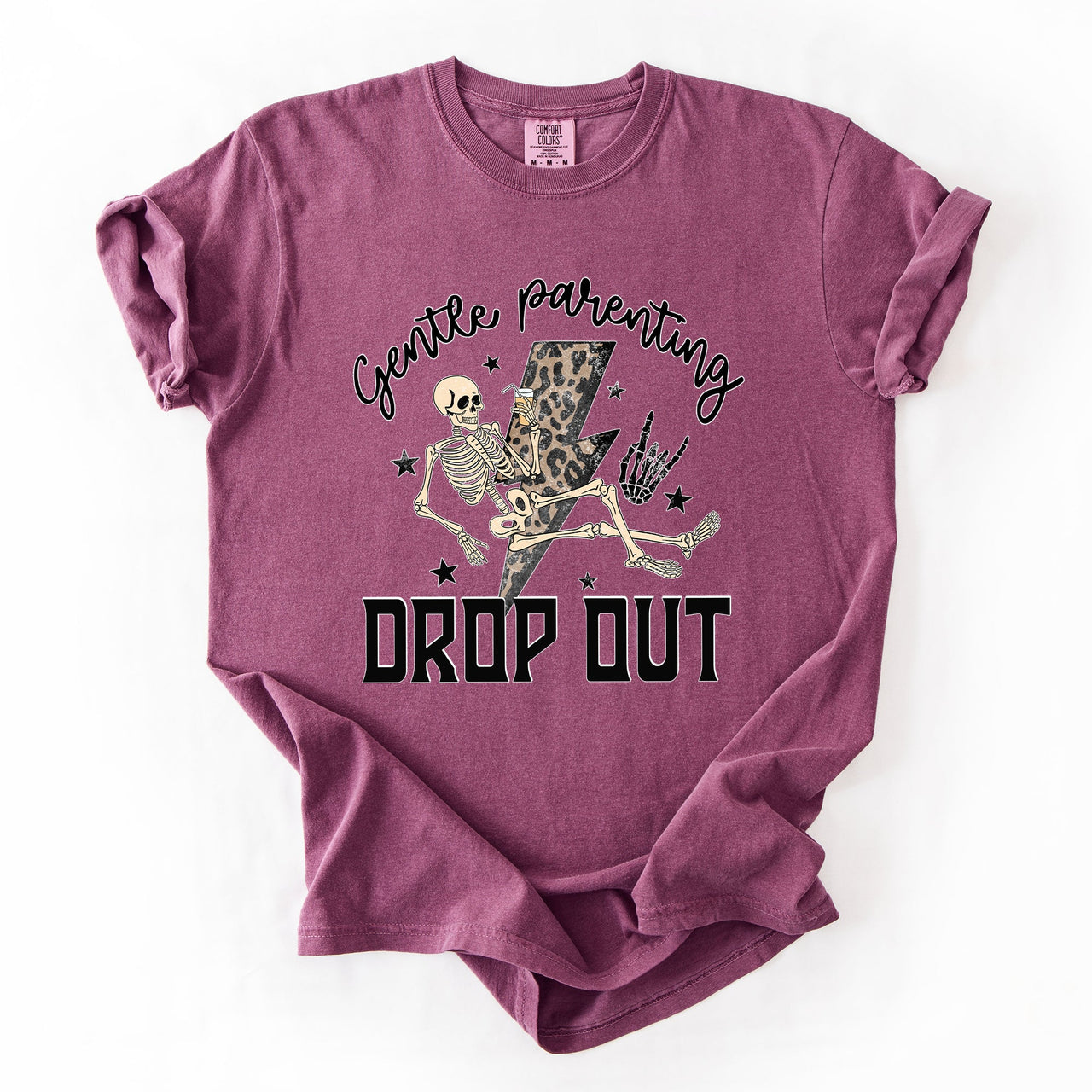Gentle Parenting Drop Out Mama Mother's Day Choice Statement For Bold Moms Comfort Colors Tee