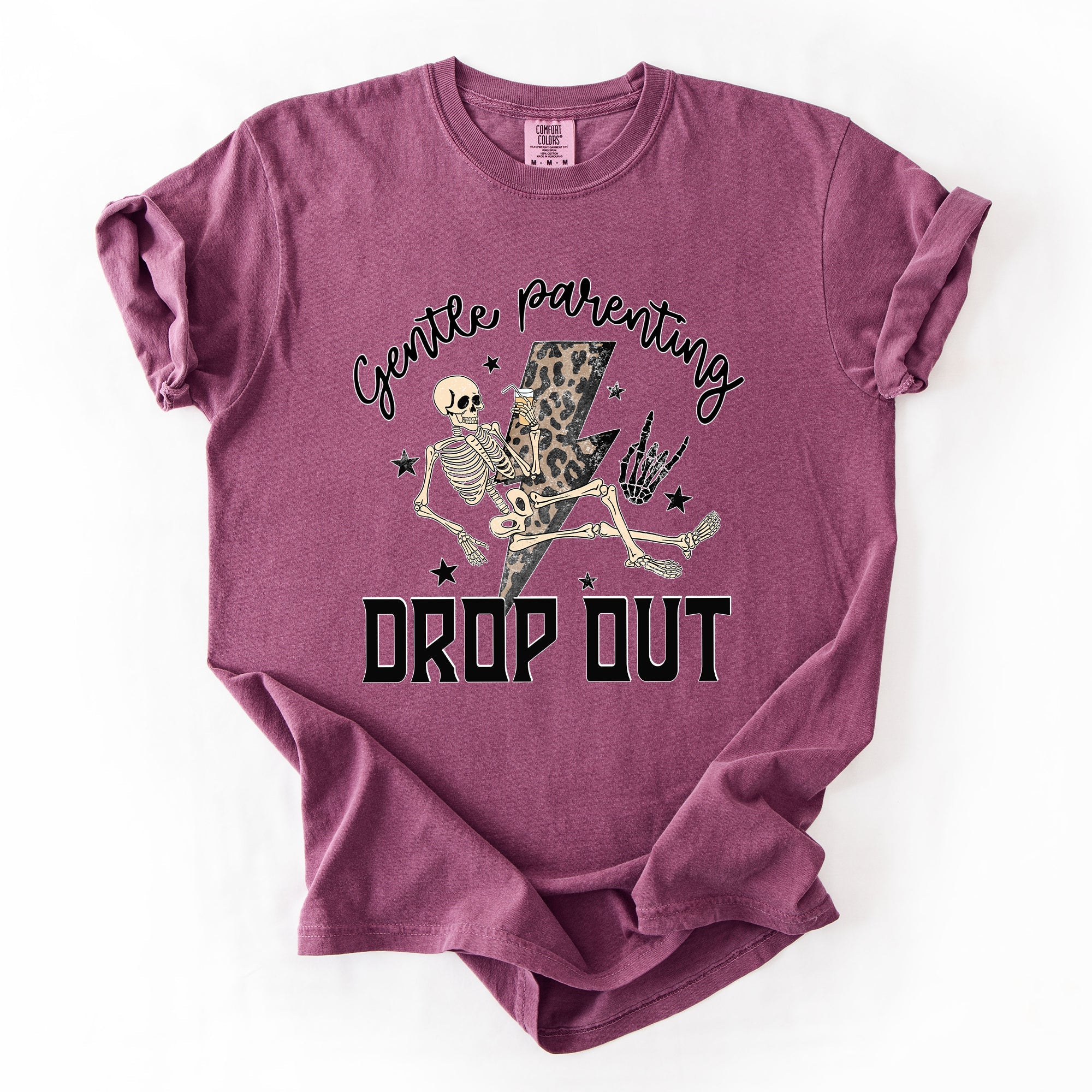 Gentle Parenting Drop Out Mama Mother's Day Choice Statement For Bold Moms Comfort Colors Tee