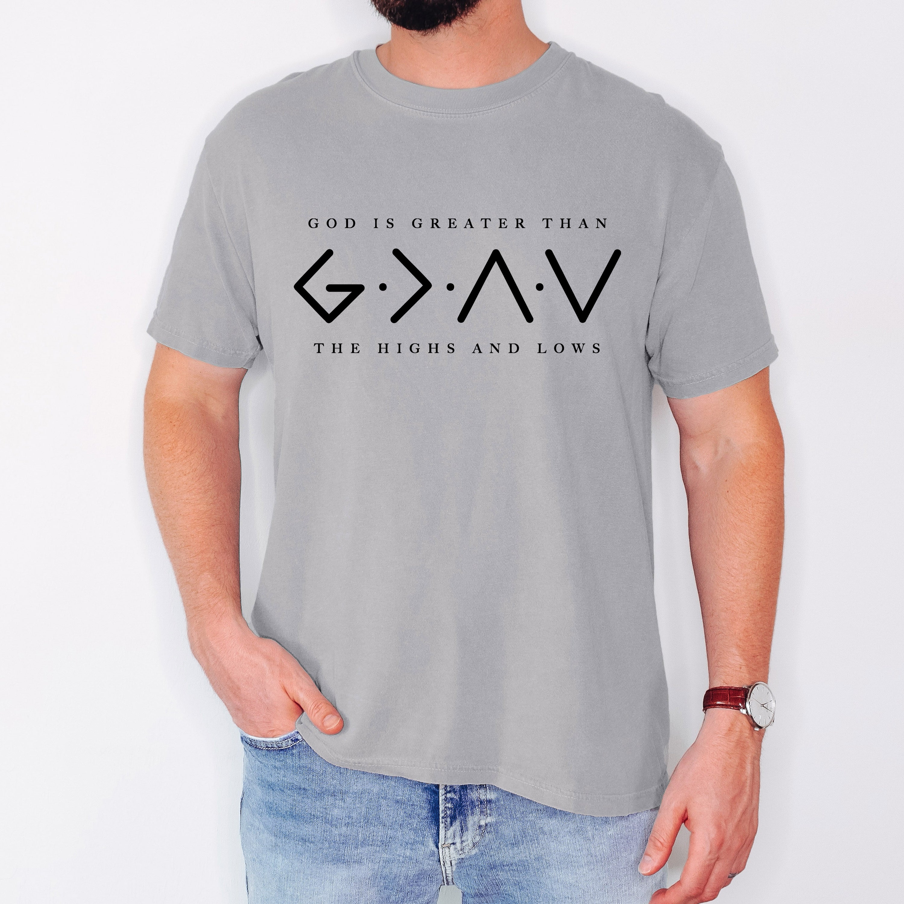 God Is Greater Than The Highs And Lows Jesus Christian Faith Gospel Comfort Colors Tee