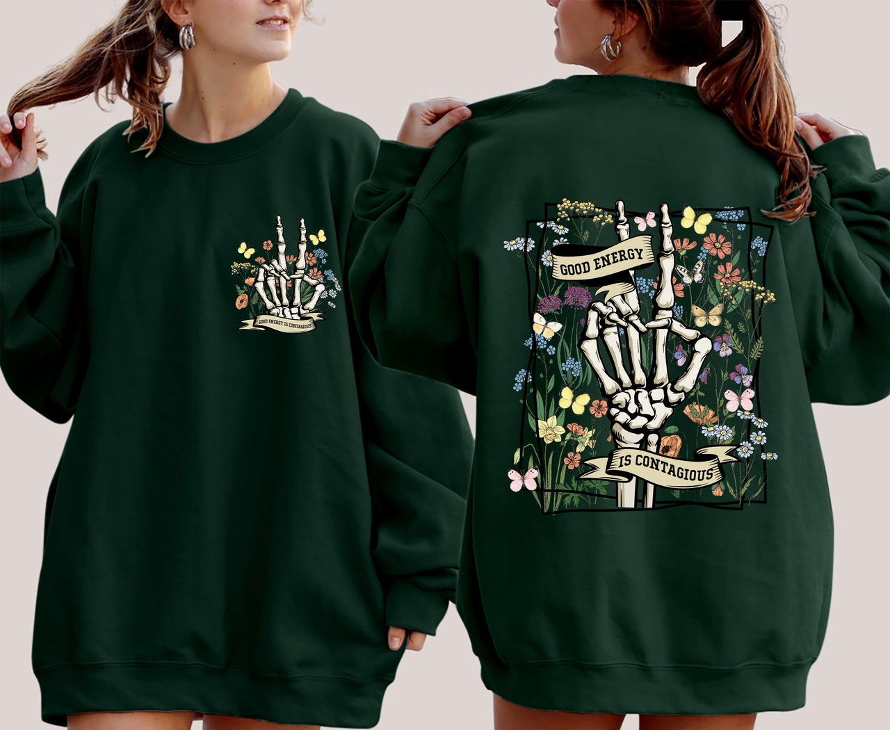 Good Energy Is Contagious Skeleton Butterfly Spirit Art Eternal Vibe Design Edition Sweatshirt