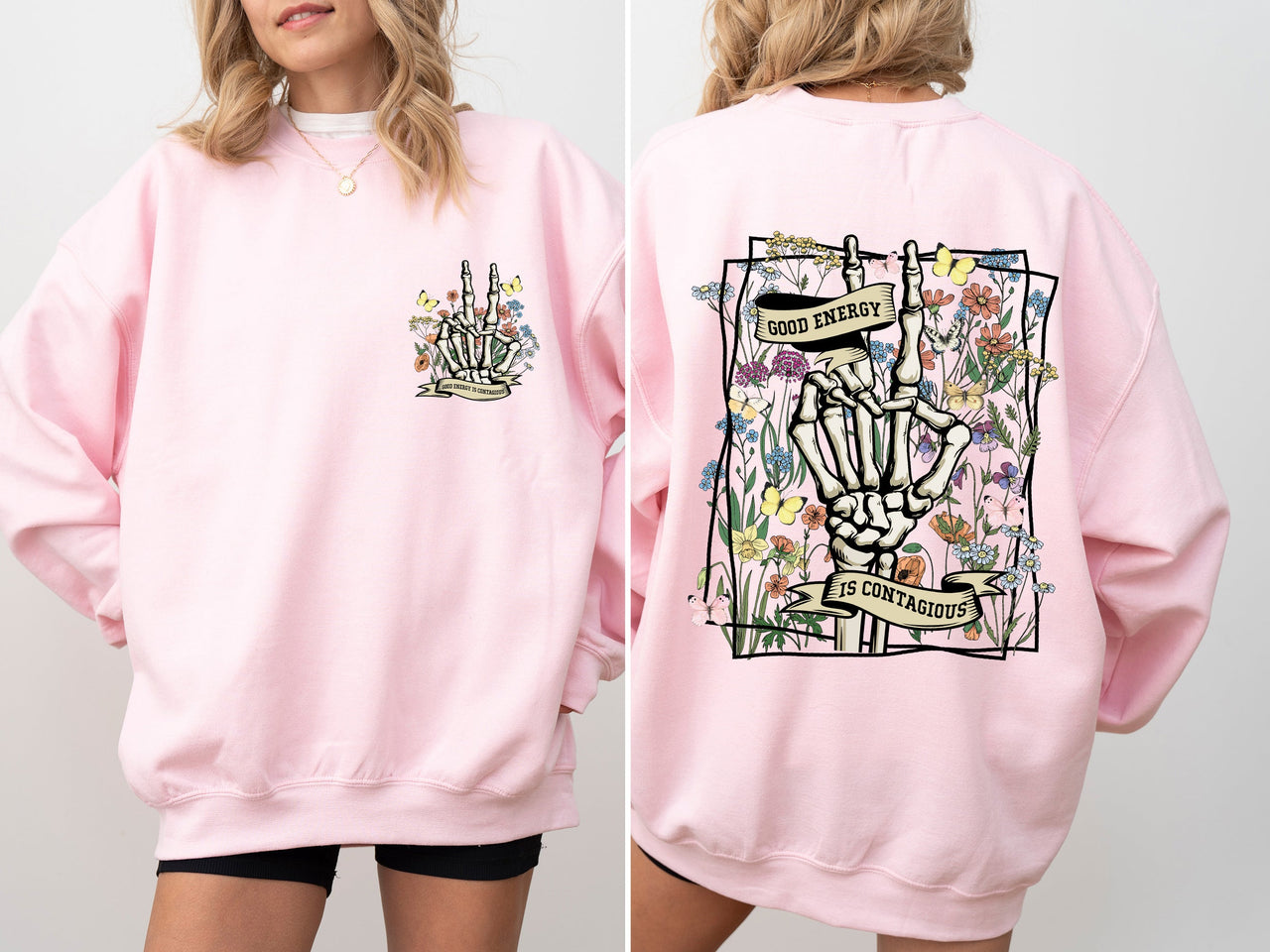 Good Energy Is Contagious Skeleton Butterfly Spirit Art Eternal Vibe Design Edition Sweatshirt