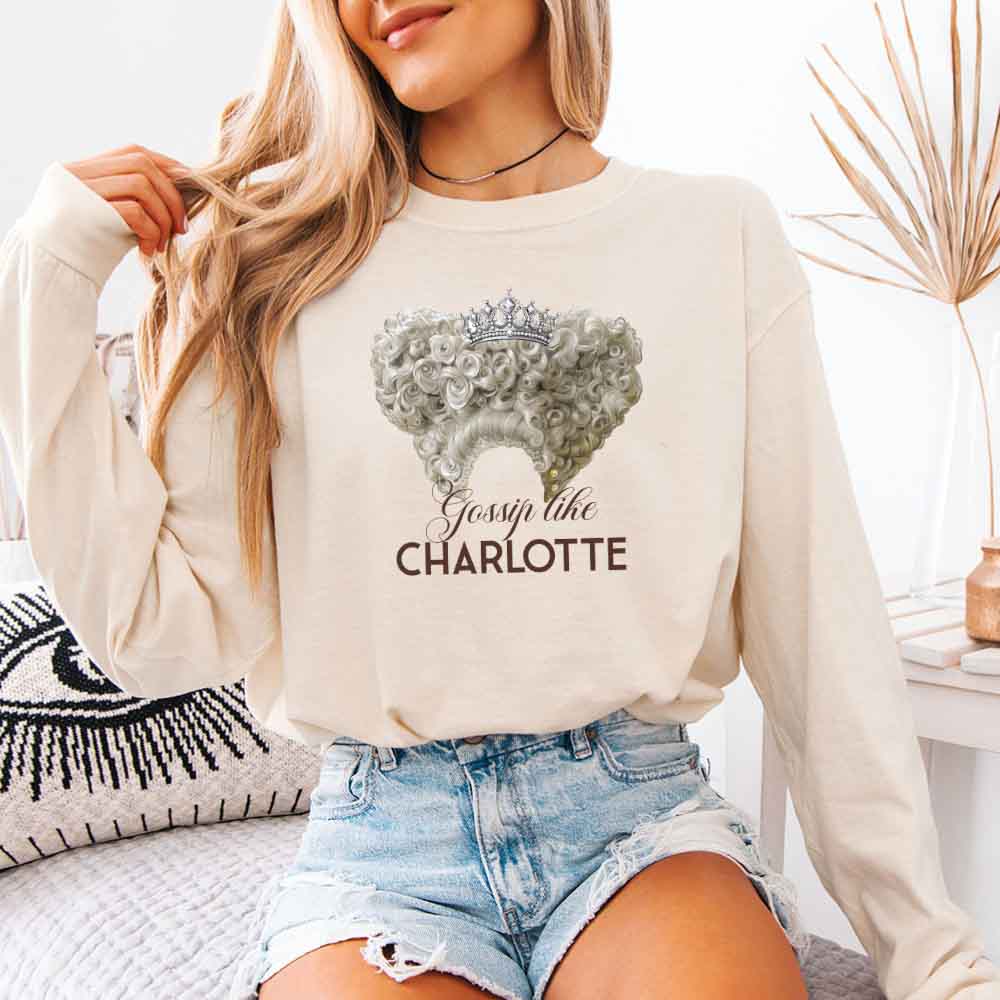 Gossip Like Charlotte Comfort Colors Long Sleeve – Historical Fiction BookTok Shirt