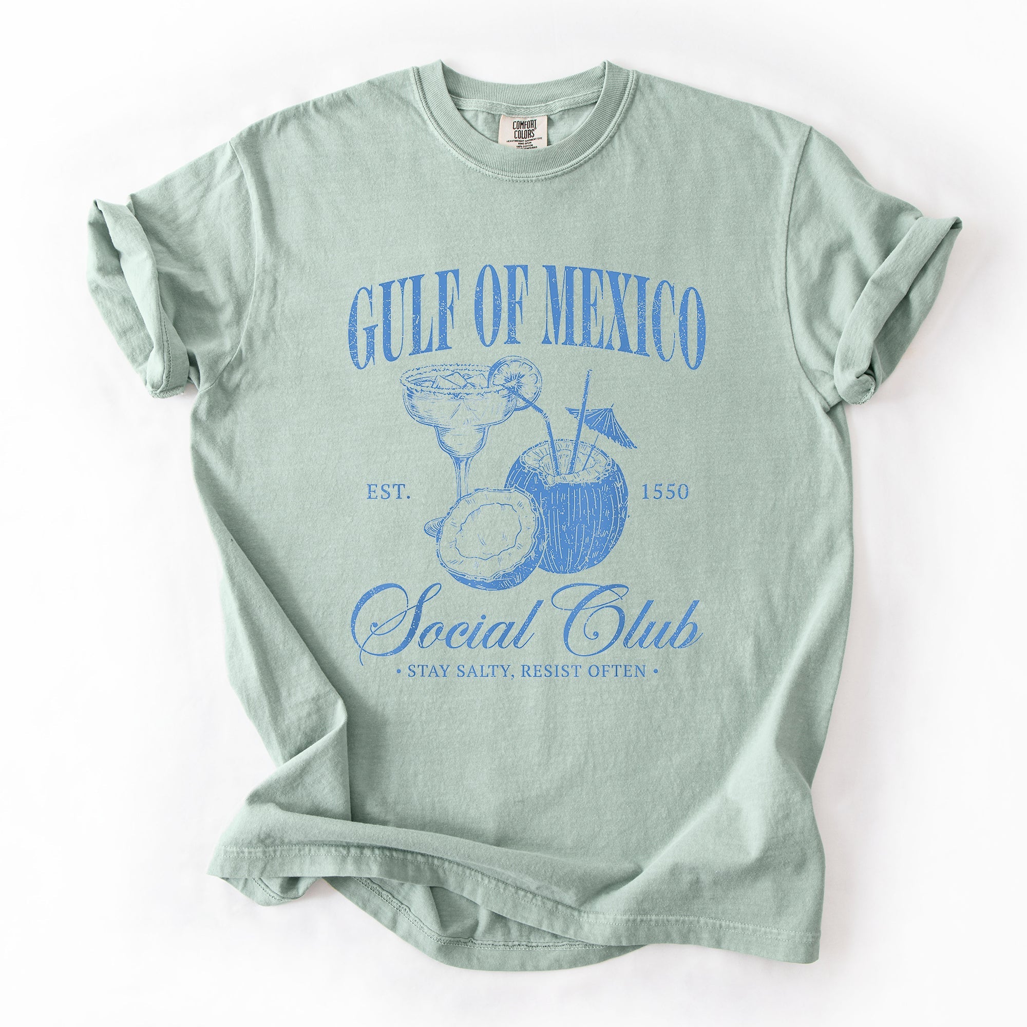 Gulf Of Mexico Social Club Stay Salty Resist Established 1550 Comfort Colors Tee