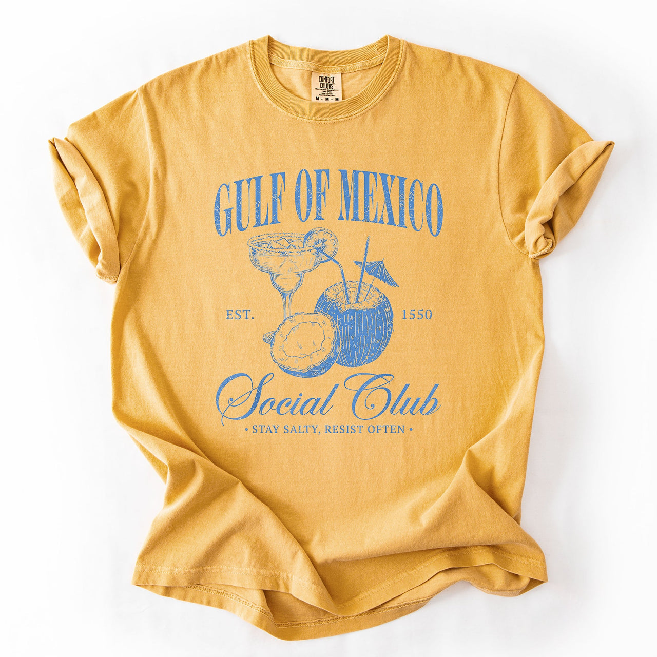 Gulf Of Mexico Social Club Stay Salty Resist Established 1550 Comfort Colors Tee