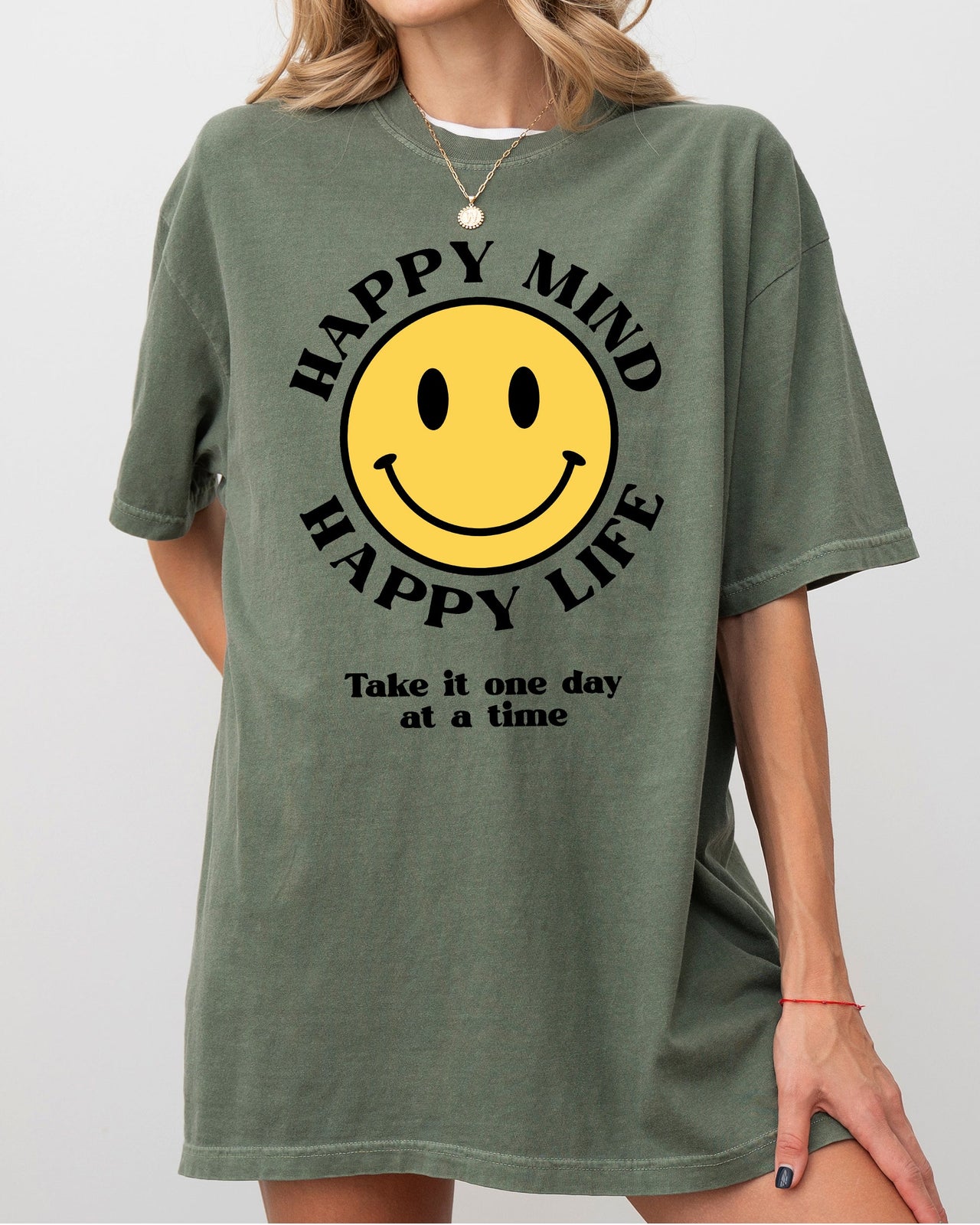 Happy Mind, Happy Life, One Day At A Time Inspirational Mental Health Comfort Colors Tee