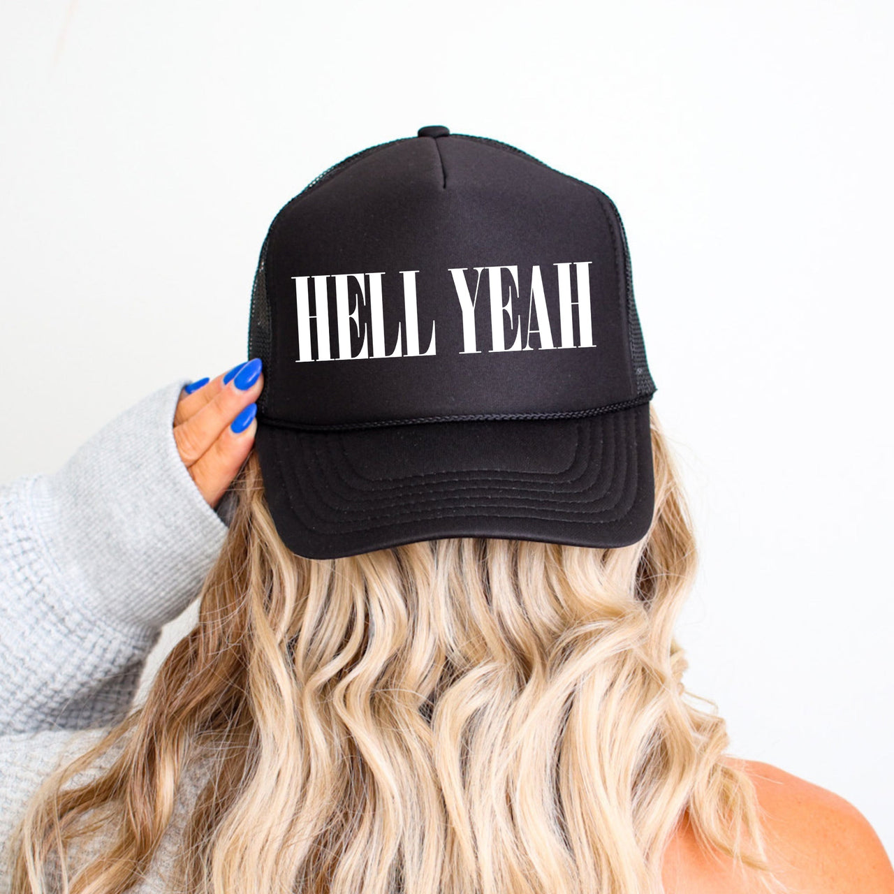 Hell Yeah Sassy Funny Bold Statement Graphic Sayings For Edgy Wardrobe Trucker Hat