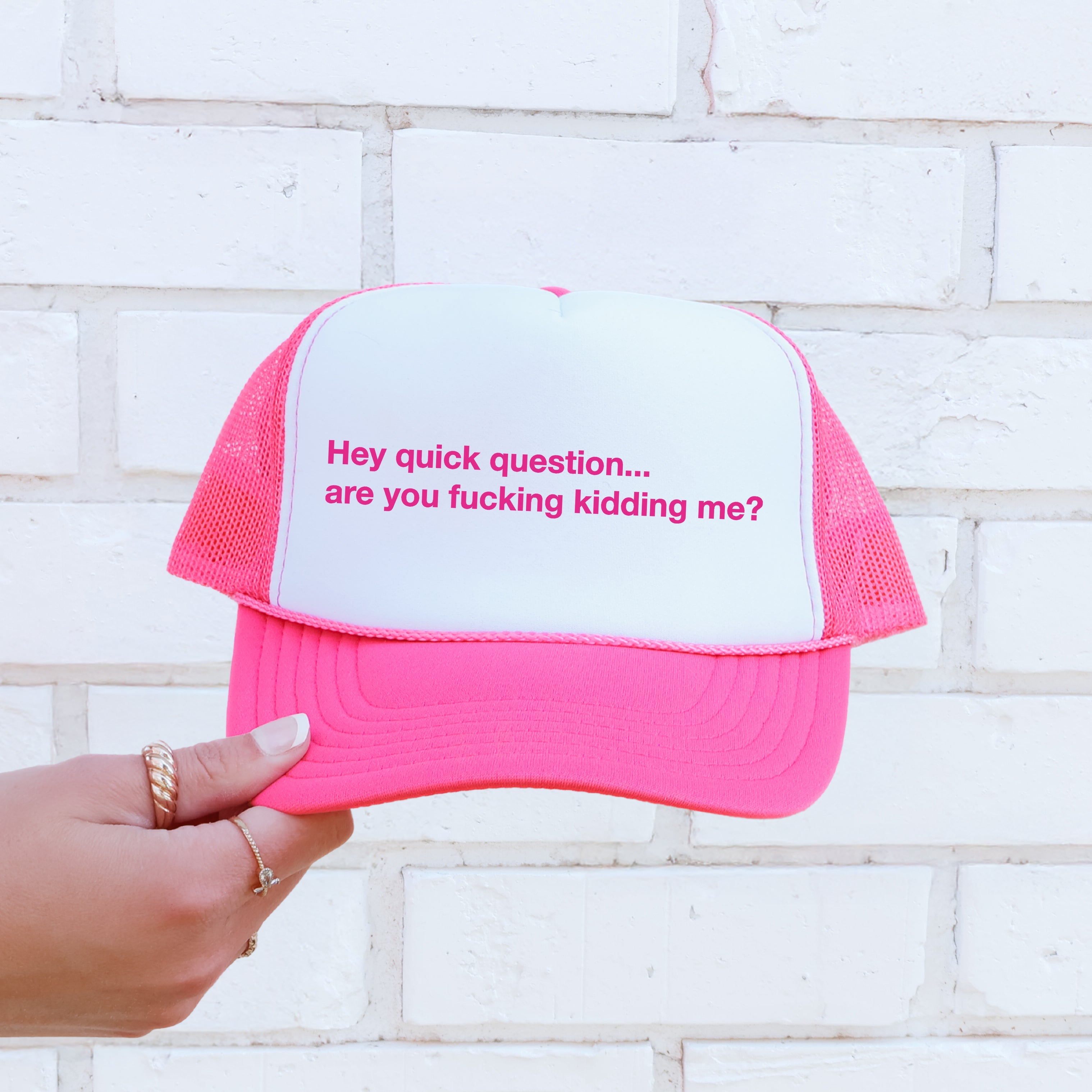 Hey Quick Question Are You Kidding Me Sassy Funny Bright Pink Snapback Trucker Hat