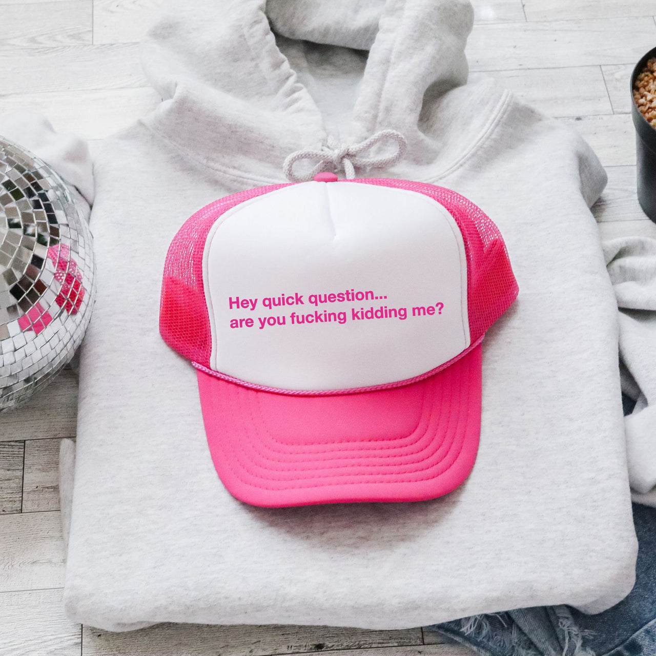 Hey Quick Question Are You Kidding Me Sassy Funny Bright Pink Snapback Trucker Hat